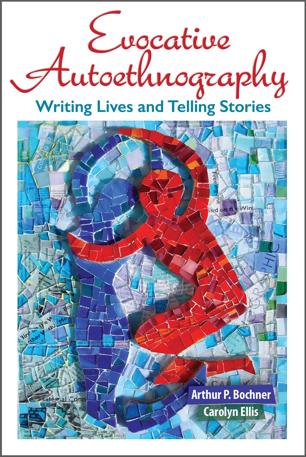 Evocative Autoethnography (Writing Lives: Ethnographic Narratives) (Volume 17),Used