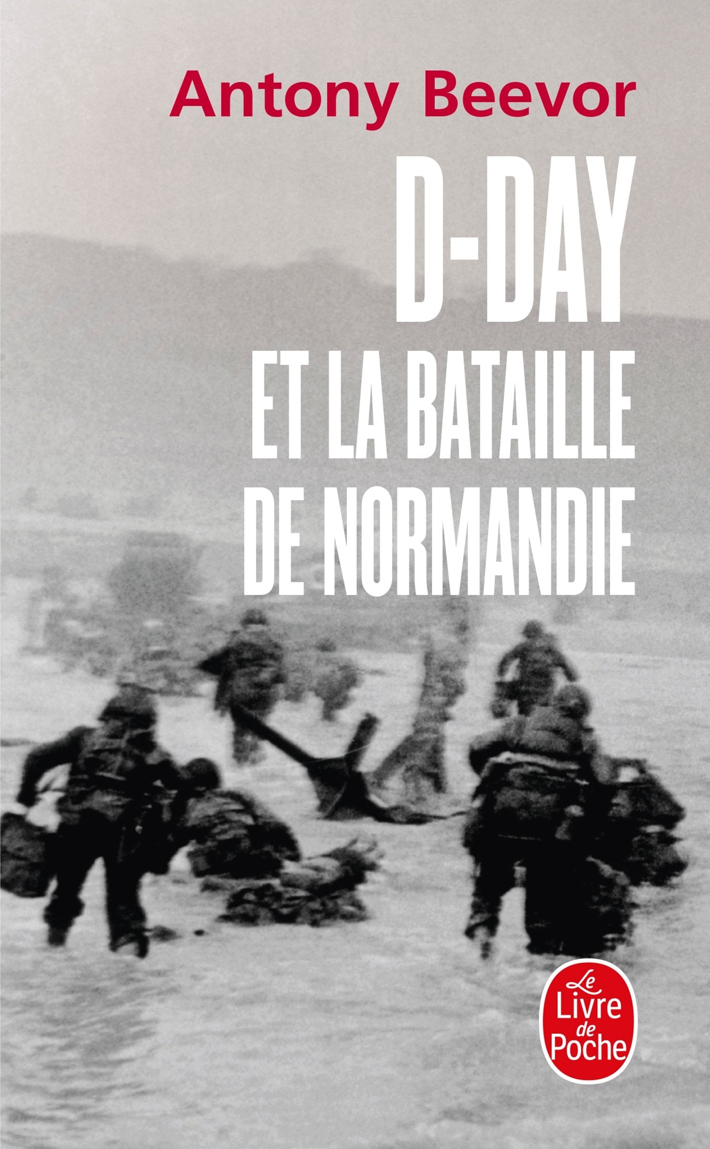 DDay Et La Bataille de Normandie (Litterature & Documents) (French Edition),Used