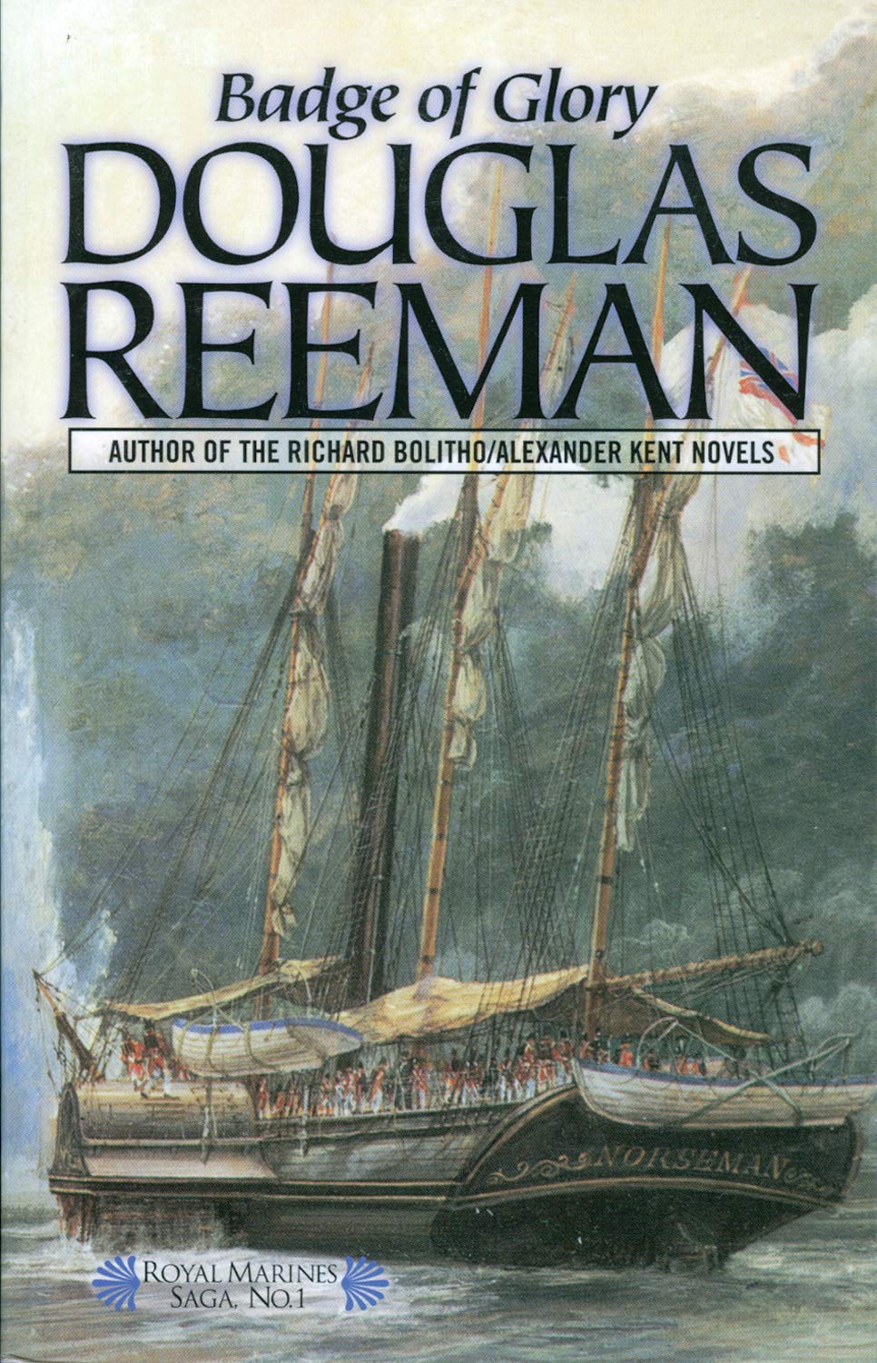Badge of Glory (Volume 1) (The Royal Marines Saga, 1),Used