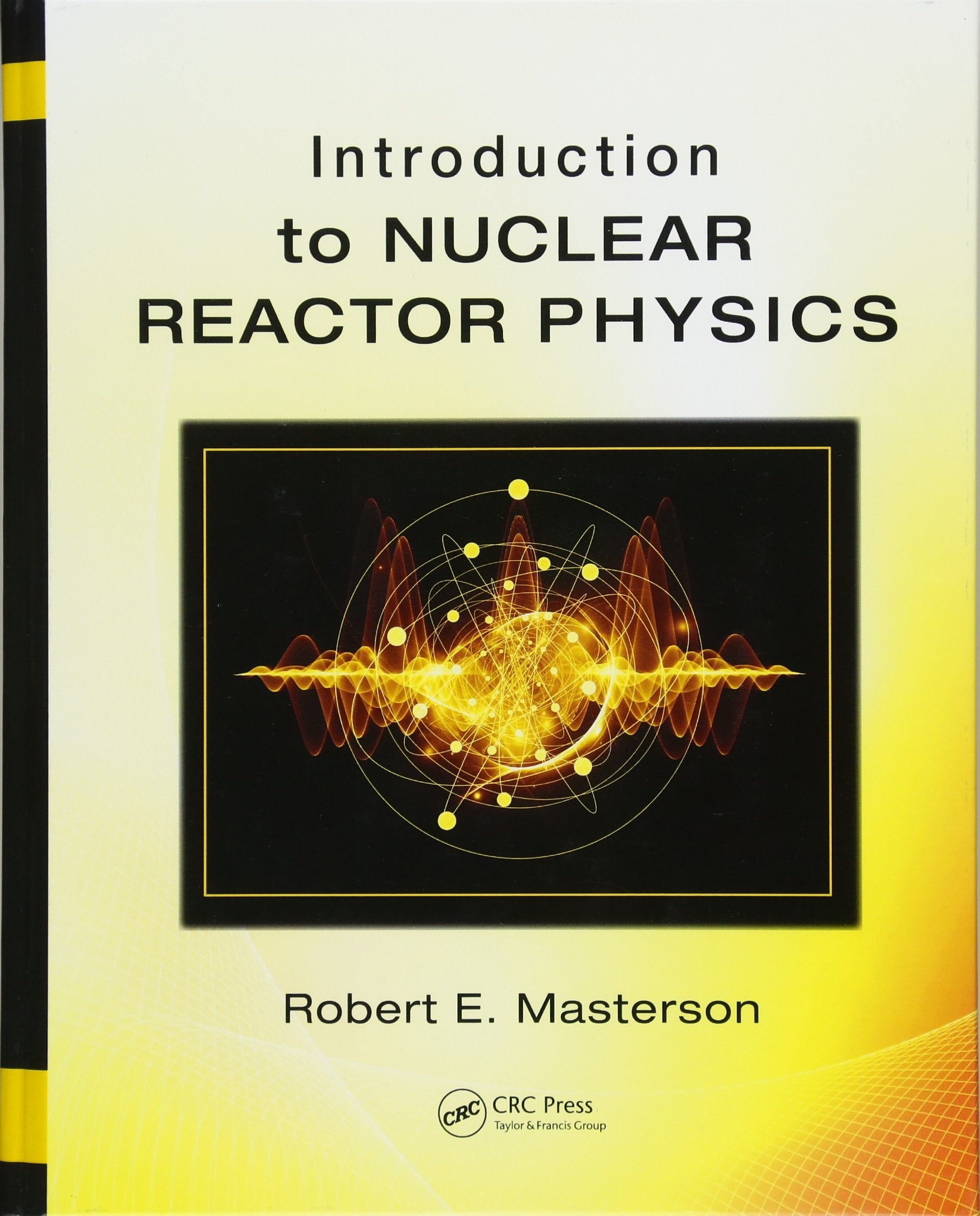 Introduction to Nuclear Reactor Physics (500 Tips),Used