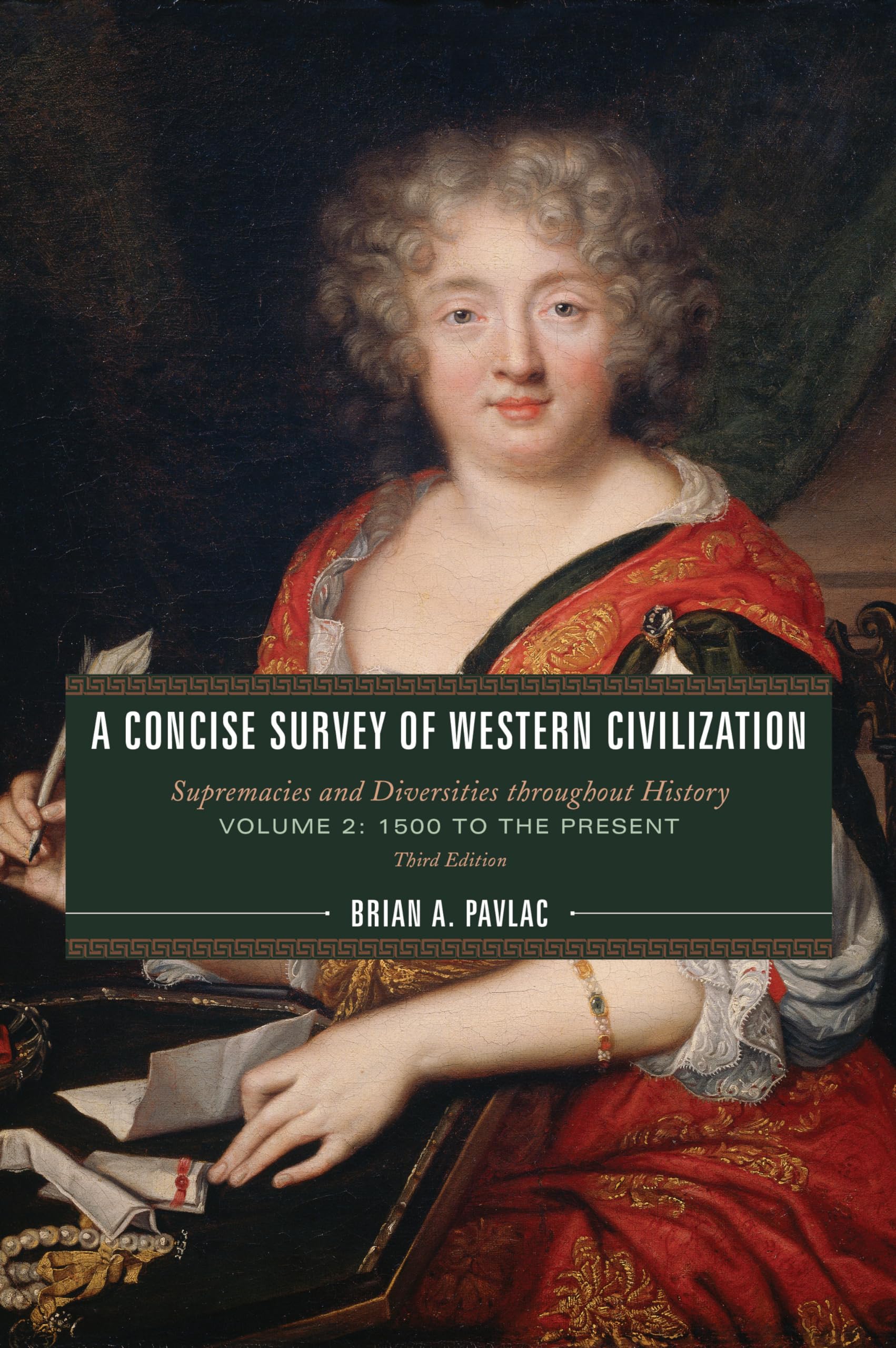 A Concise Survey of Western Civilization: Supremacies and Diversities throughout History (Volume 2: 1500 to the Present),Used