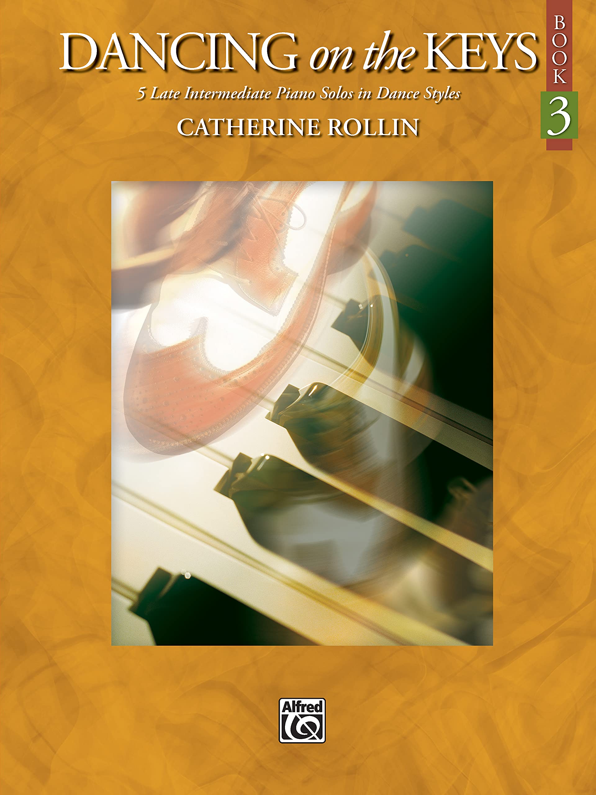 Dancing on the Keys, Bk 3: 5 Late Intermediate Piano Solos in Dance Styles,Used