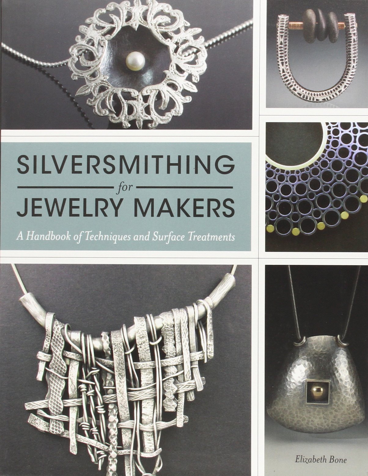 Silversmithing for Jewelry Makers: A Handbook of Techniques and Surface Treatments,Used