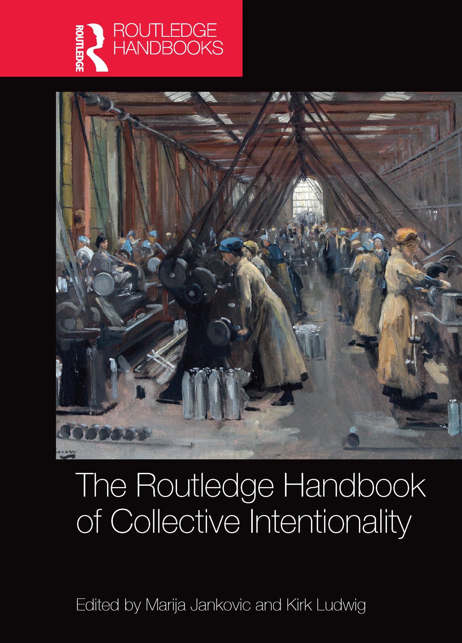 The Routledge Handbook of Collective Intentionality (Routledge Handbooks in Philosophy),Used