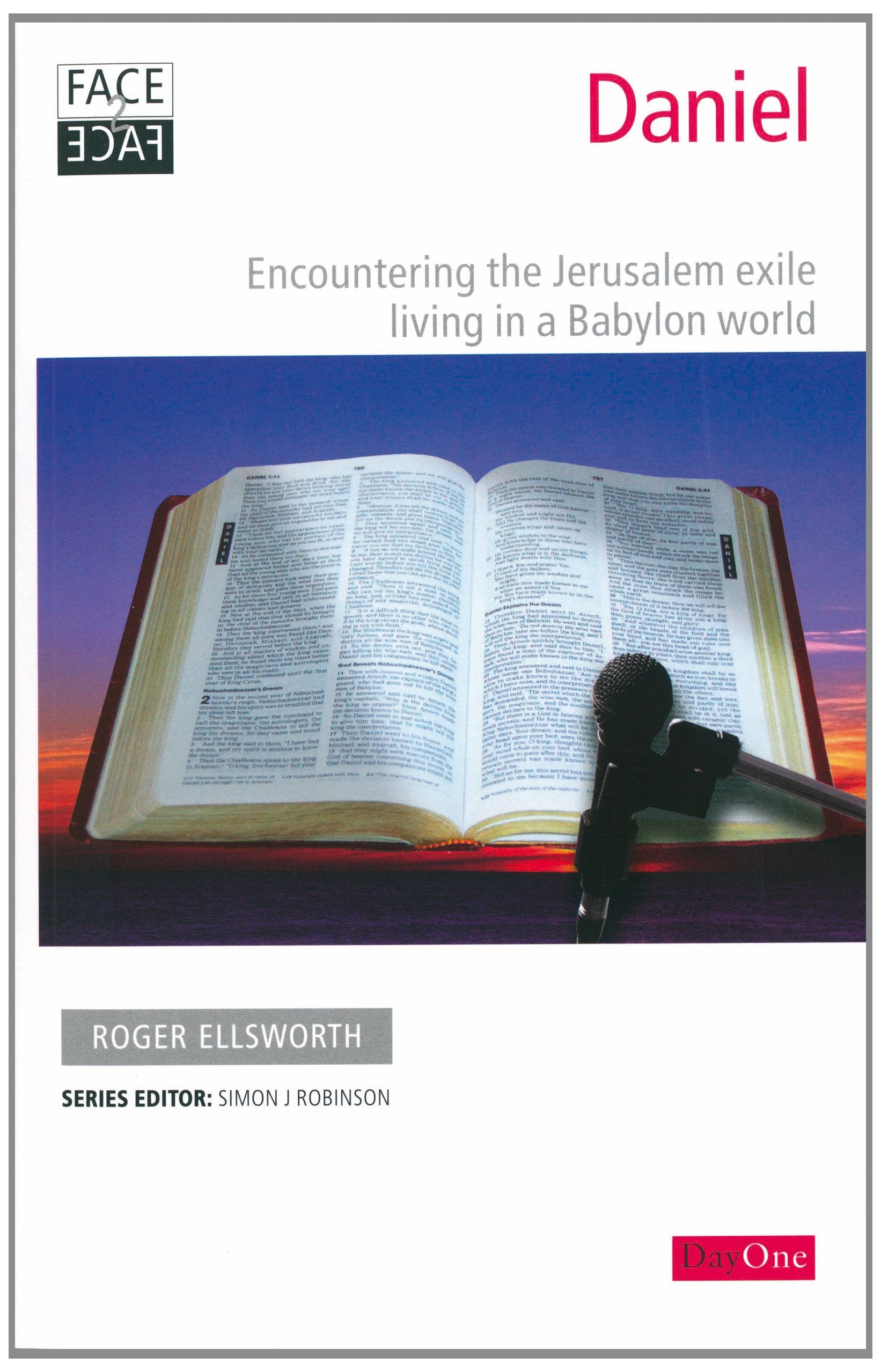Face2face Daniel: Encountering the Jerusalem Exile Living in a Babylon World,Used