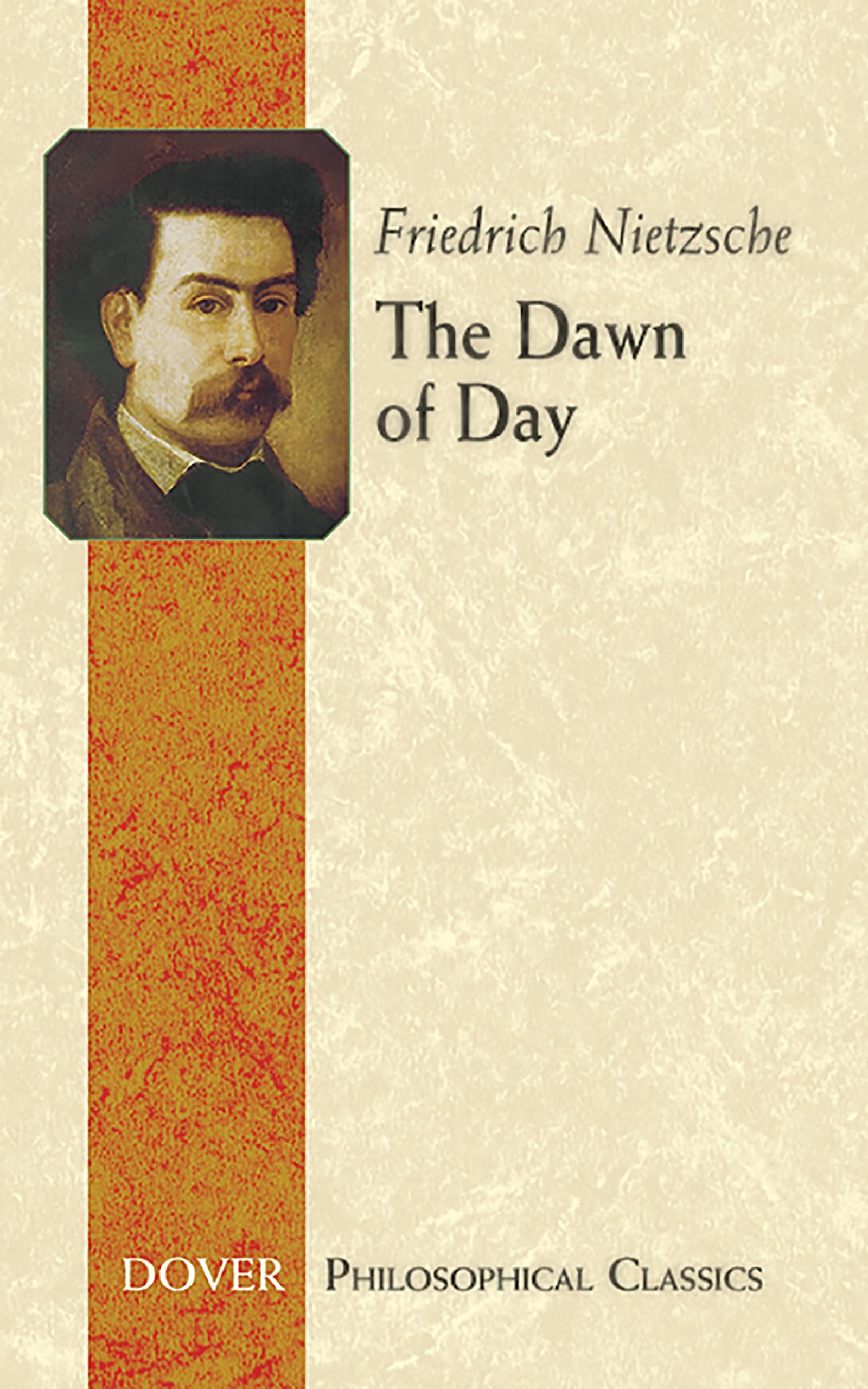 The Dawn of Day (Dover Philosophical Classics),Used