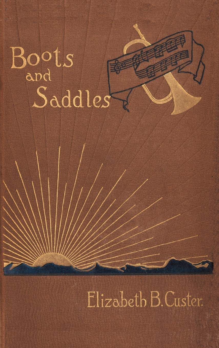 Boots and Saddles: Or Life in Dakota With General Custer,Used