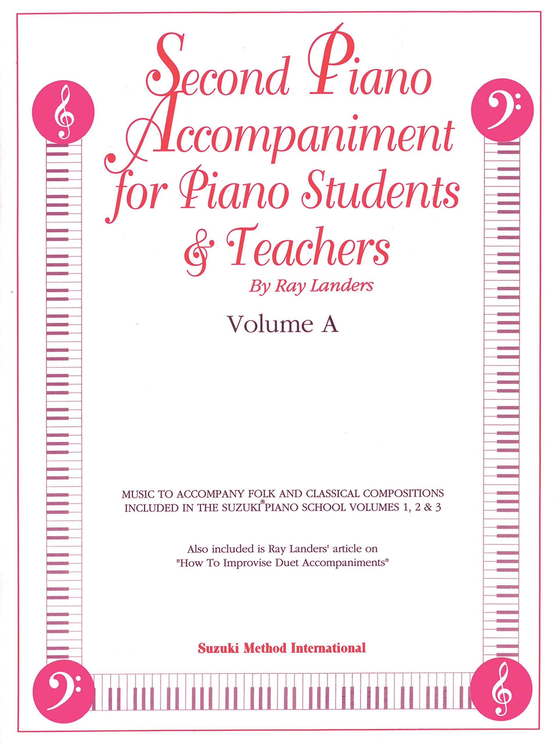 Second Piano Accompaniments, Vol A: Music To Accompany Folk And Classical Compositions Included In The Suzuki Piano School Volum,New