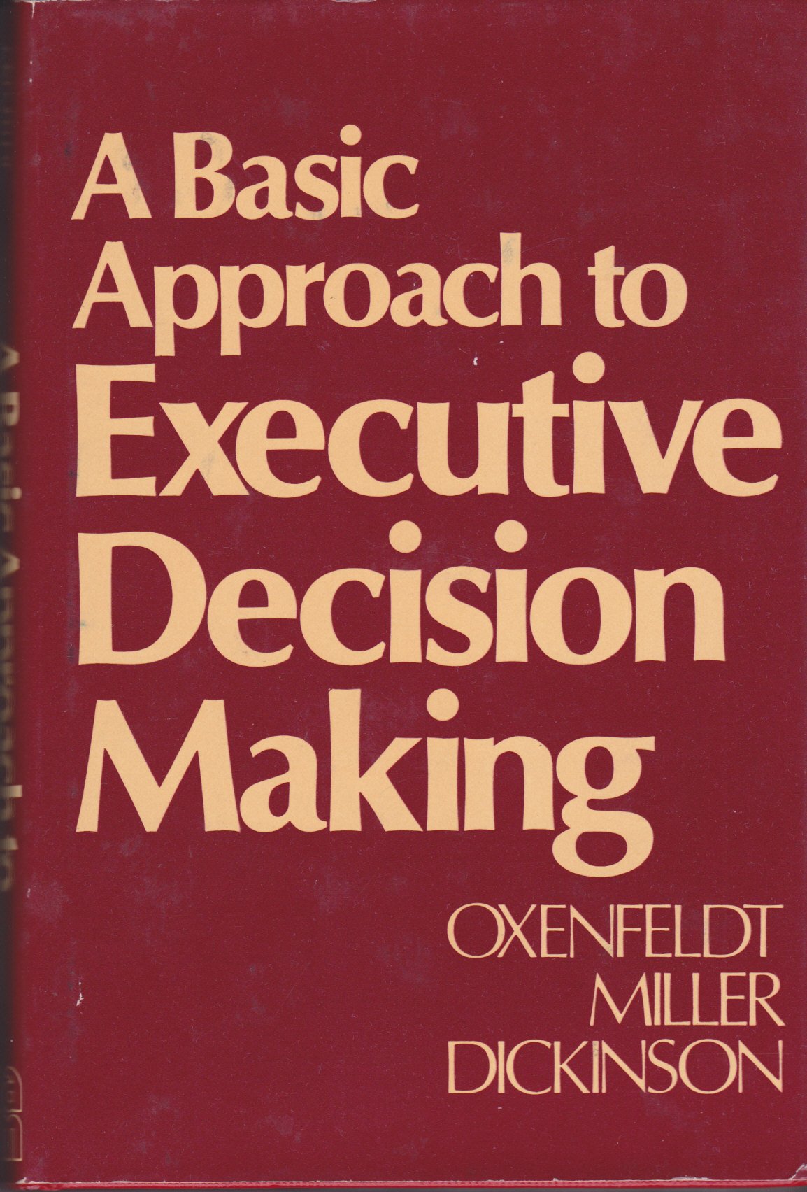 A basic approach to executive decision making,Used