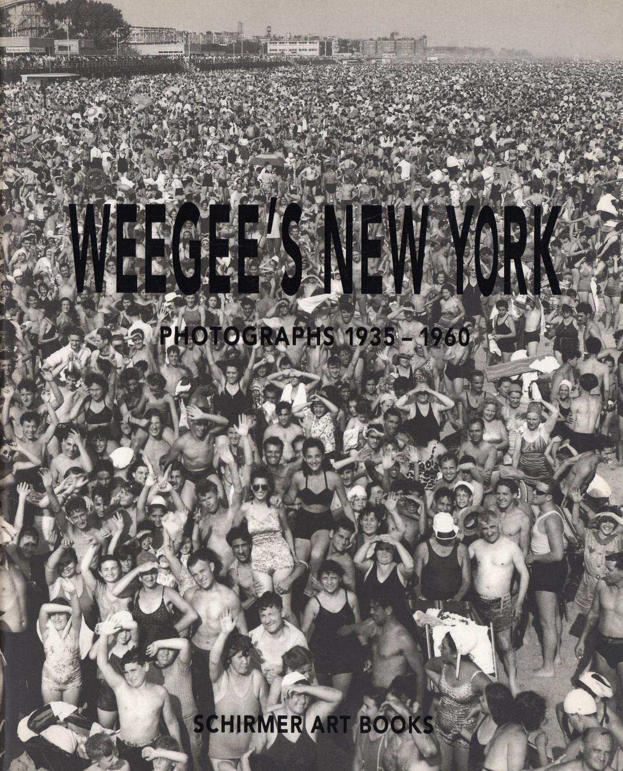 Weegee'S New York: Photographs, 19351960