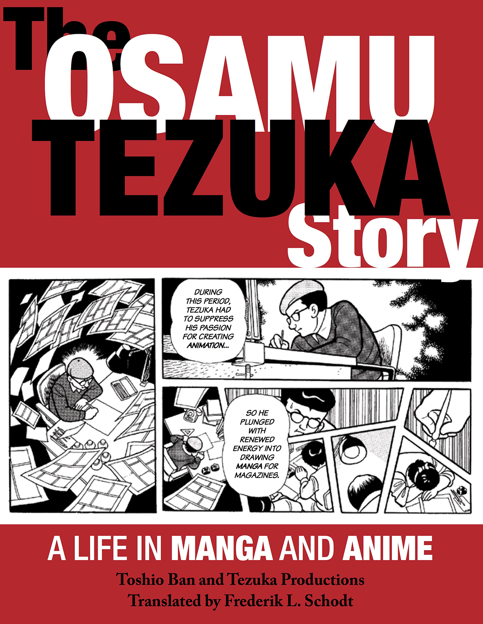 The Osamu Tezuka Story: A Life in Manga and Anime,Used