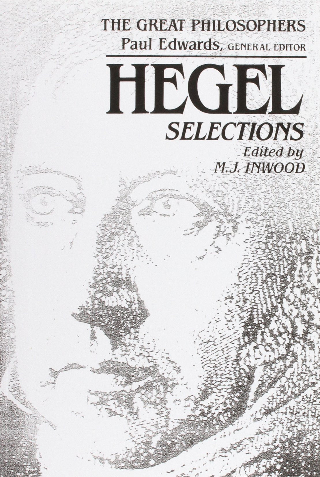 Hegel: Selections (The Great Philosophers Series),New