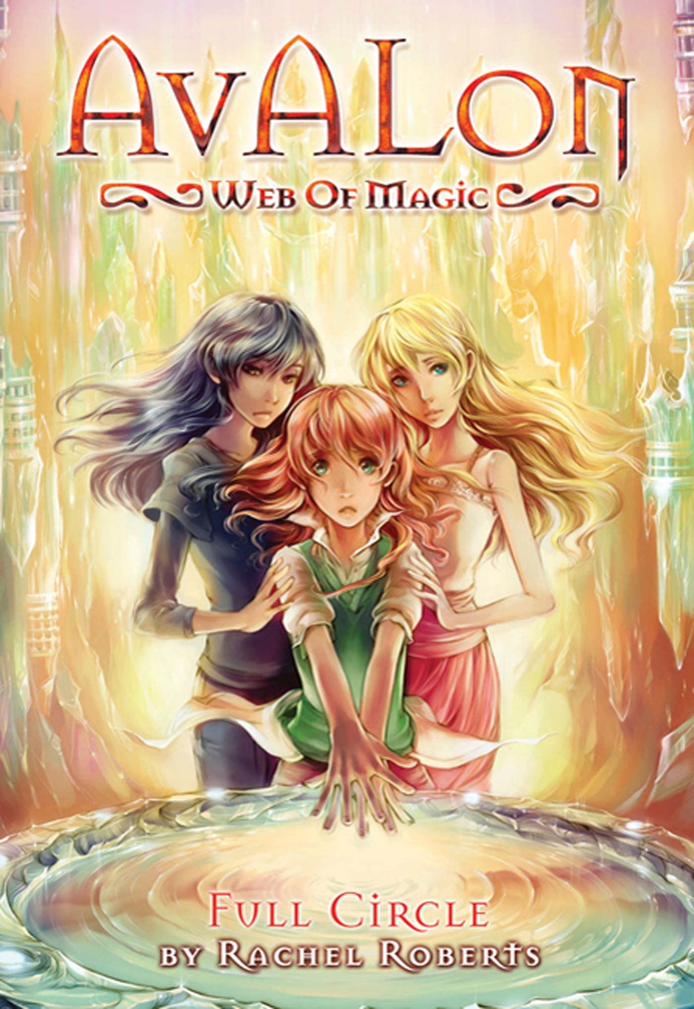Avalon: Web Of Magic Book 12: Full Circle