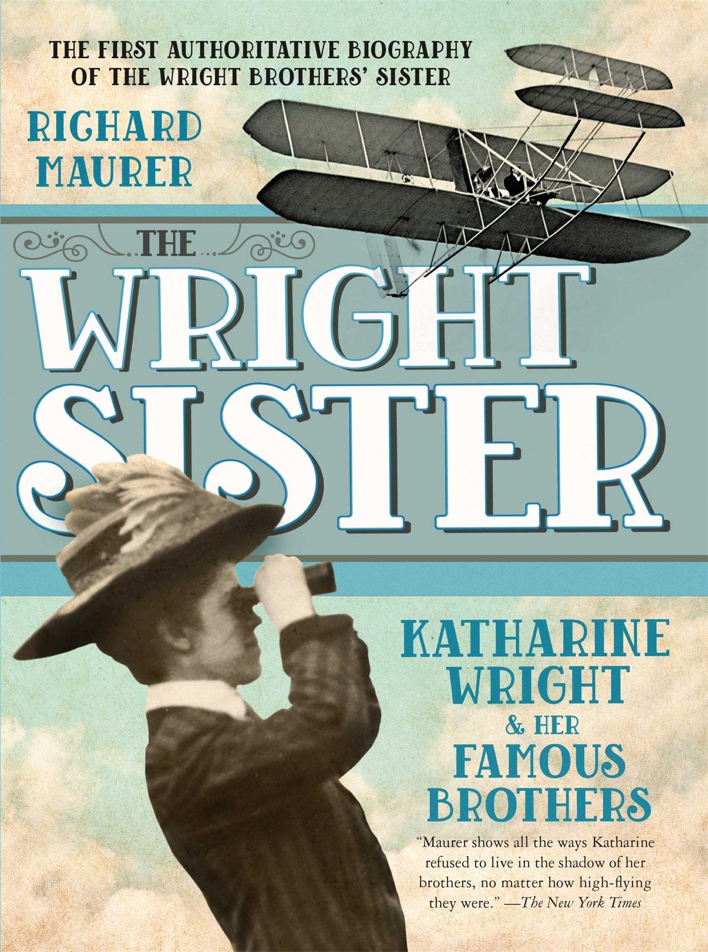 The Wright Sister: Katherine Wright and her Famous Brothers (Single Titles),Used