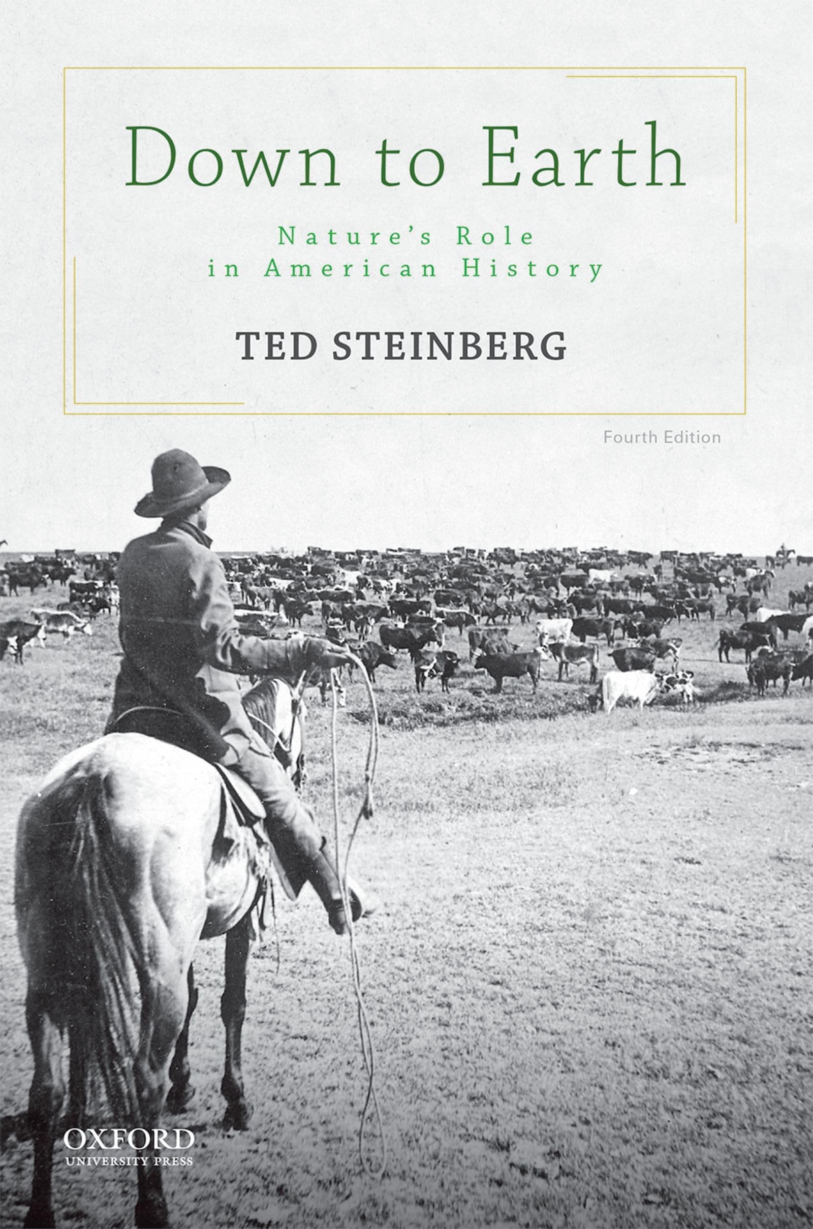 Down To Earth: Nature'S Role In American History,Used