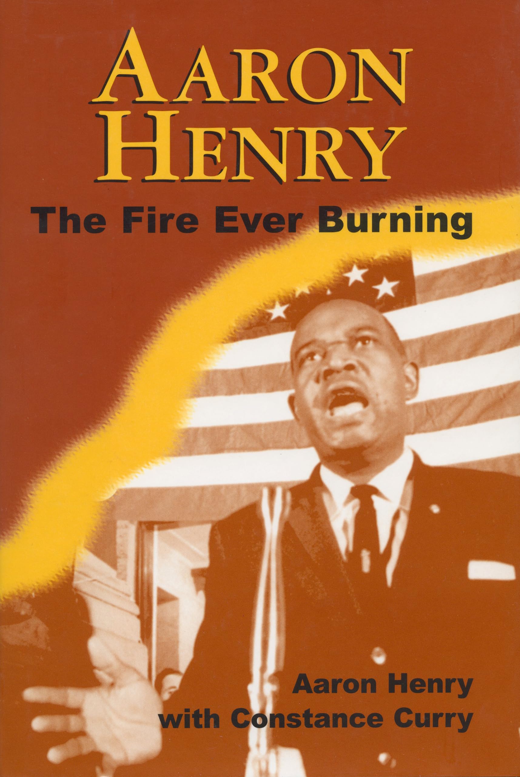 Aaron Henry: The Fire Ever Burning (Margaret Walker Alexander Series in African American Studies),Used