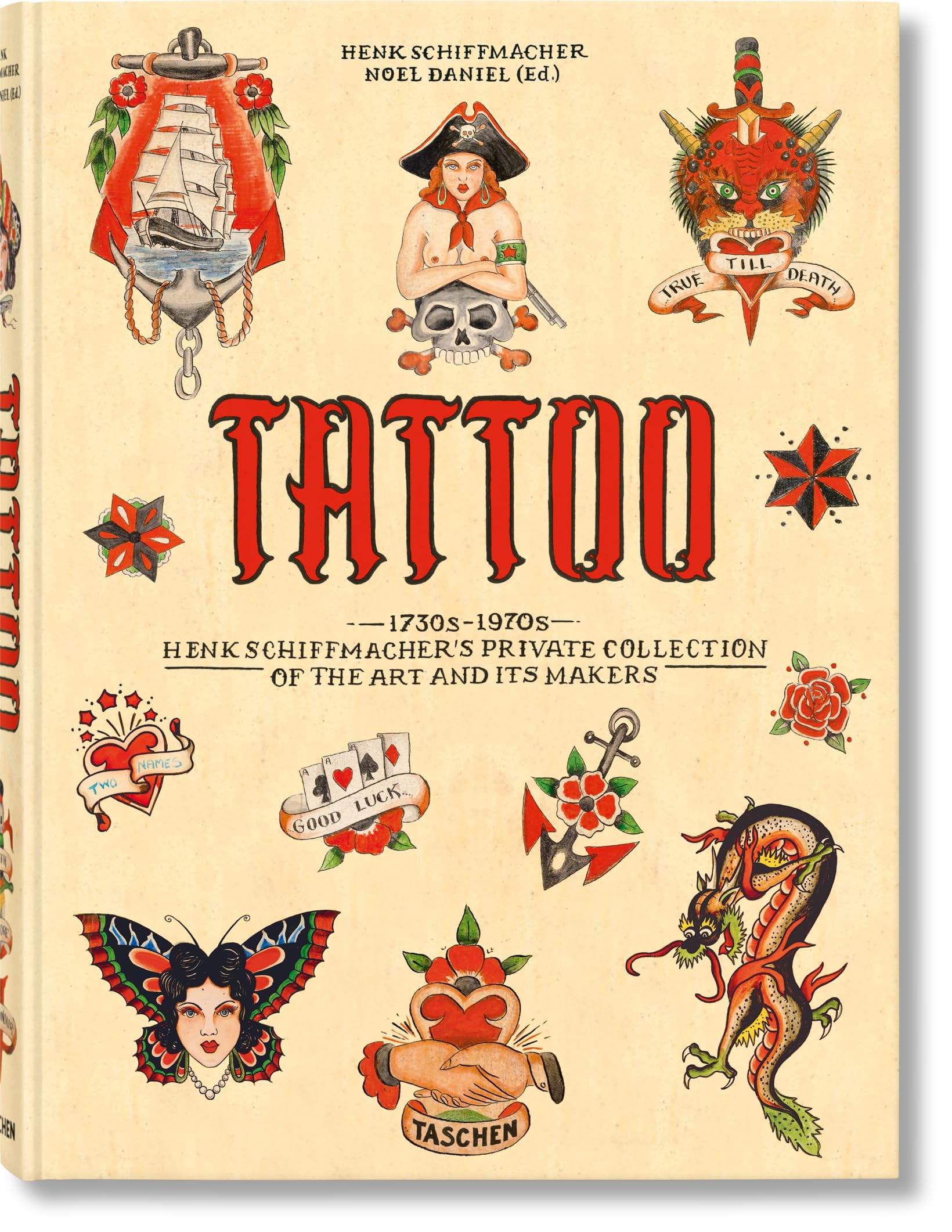 Tattoo. 1730s1970s. Henk Schiffmacher's Private Collection: 1730s1970s: Henk Schiffmacher's Private Collection of the Art and ,New