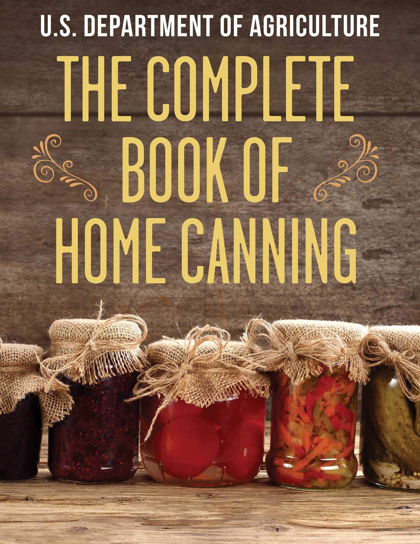 The Complete Book Of Home Canning
