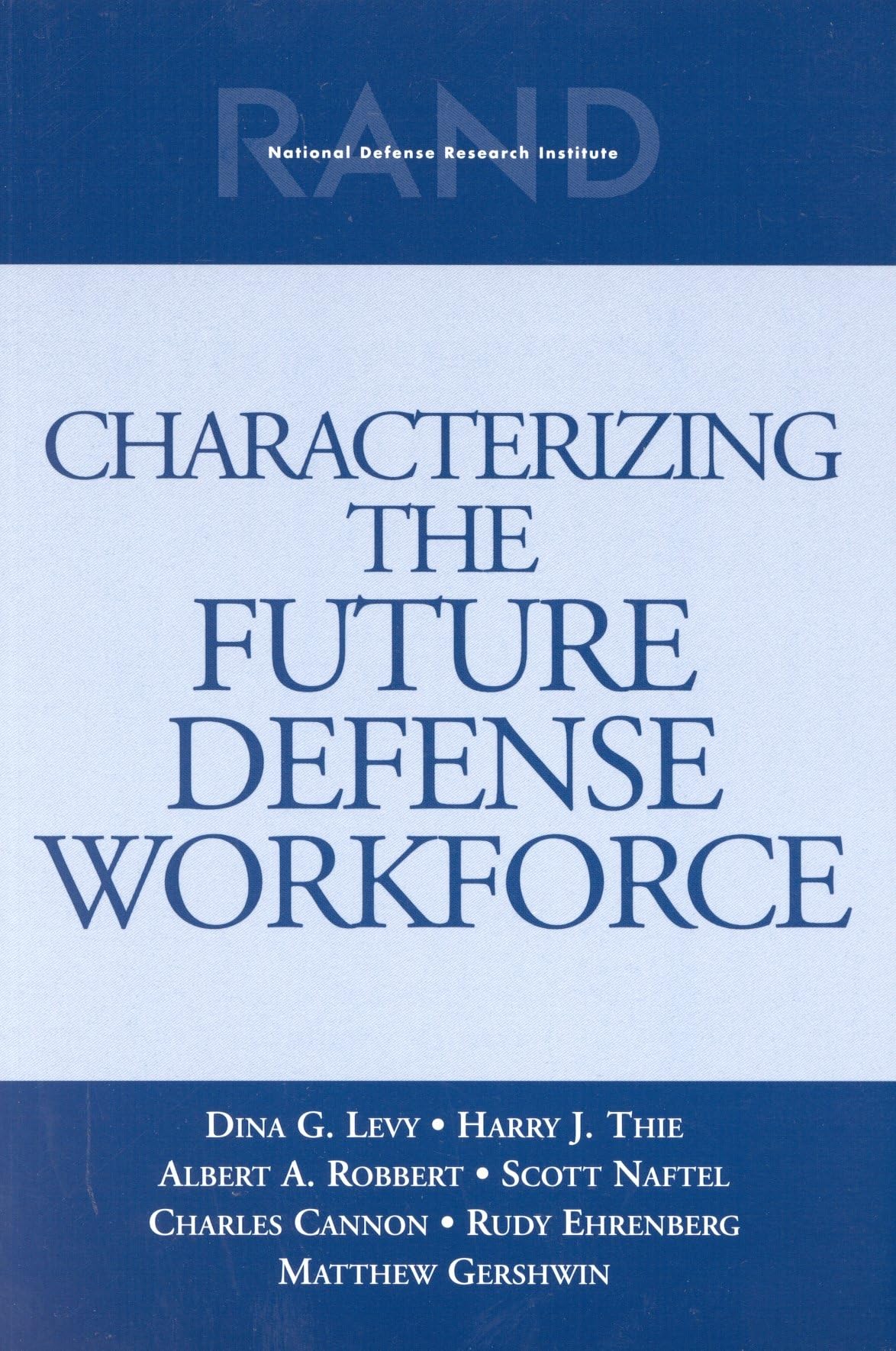 Characterizing the Future Defense Workforce,Used