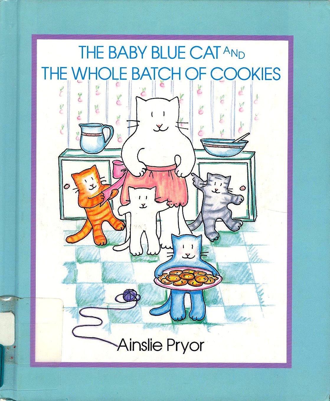 The Baby Blue Cat And The Whole Batch Of Cookies,New
