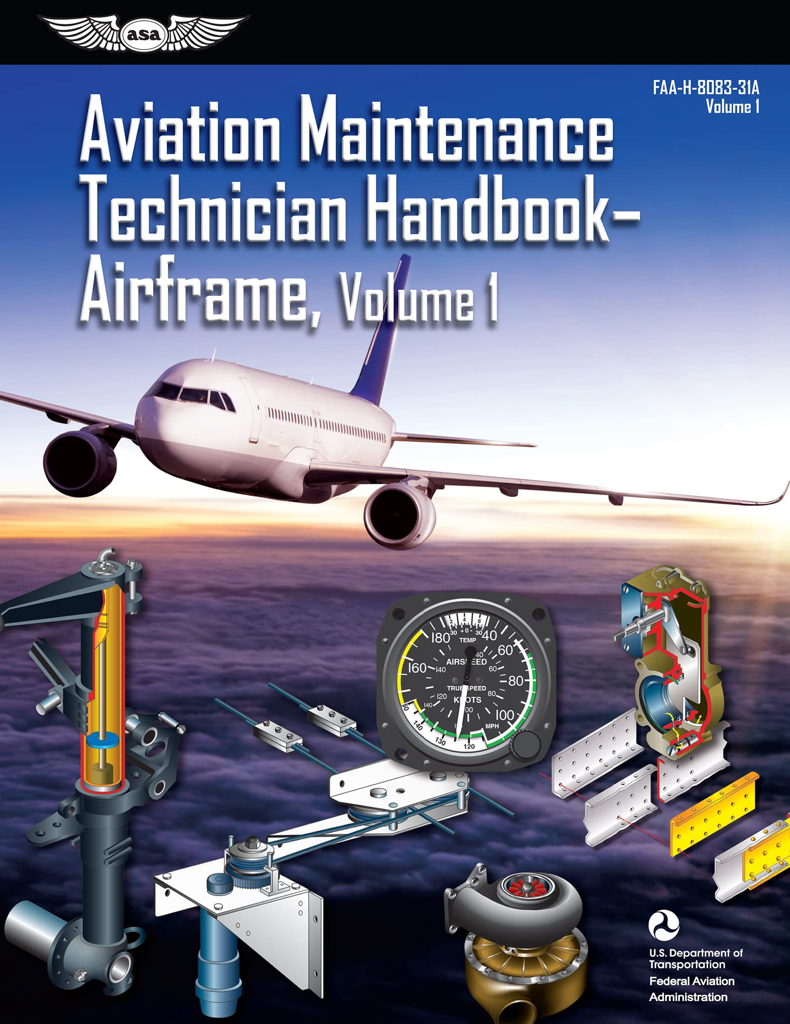 Aviation Maintenance Technician Handbook: Airframe, Volume 1: FAAH808331A, Volume 1 (FAA Handbooks Series),Used