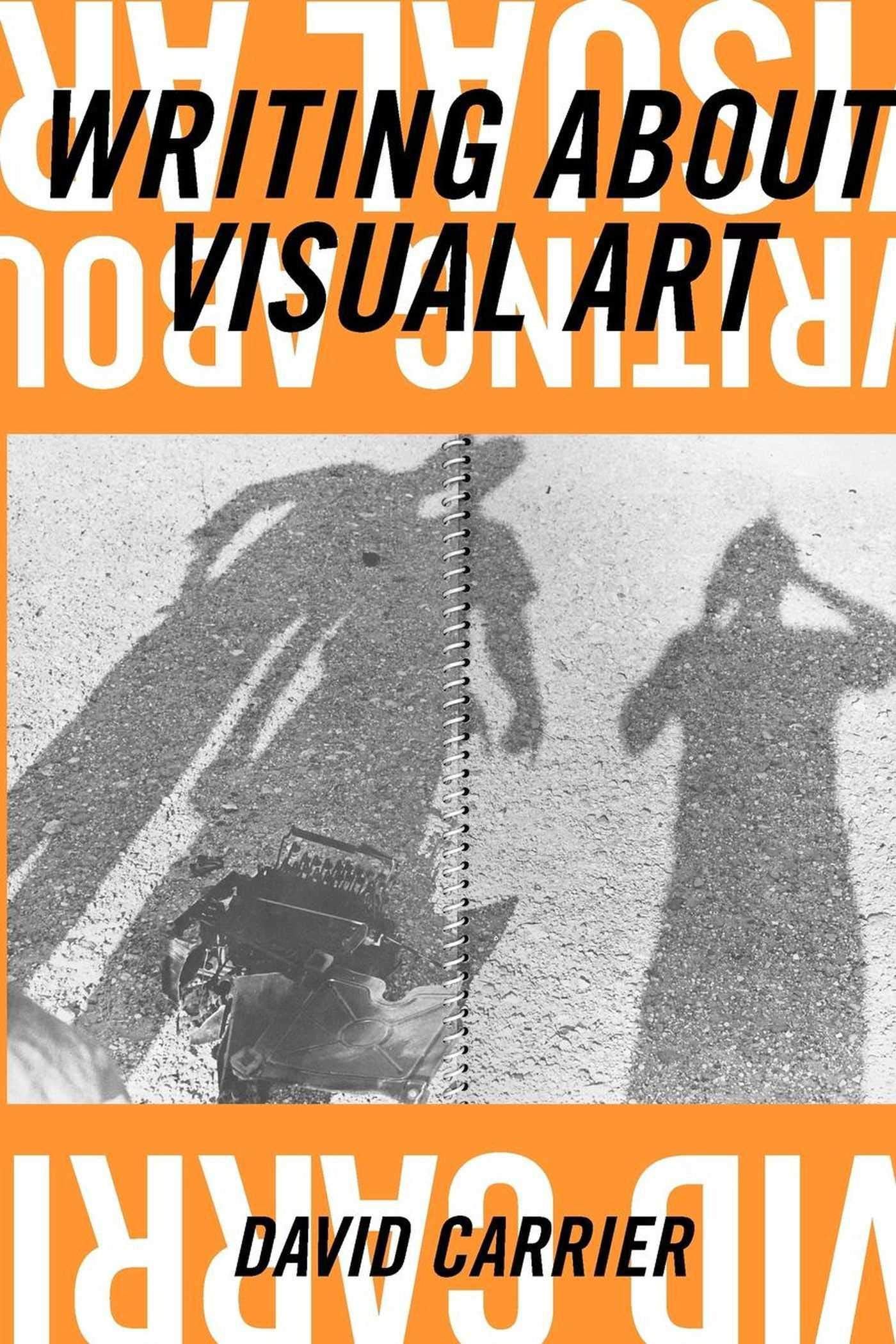 Writing about Visual Art (Aesthetics Today),Used