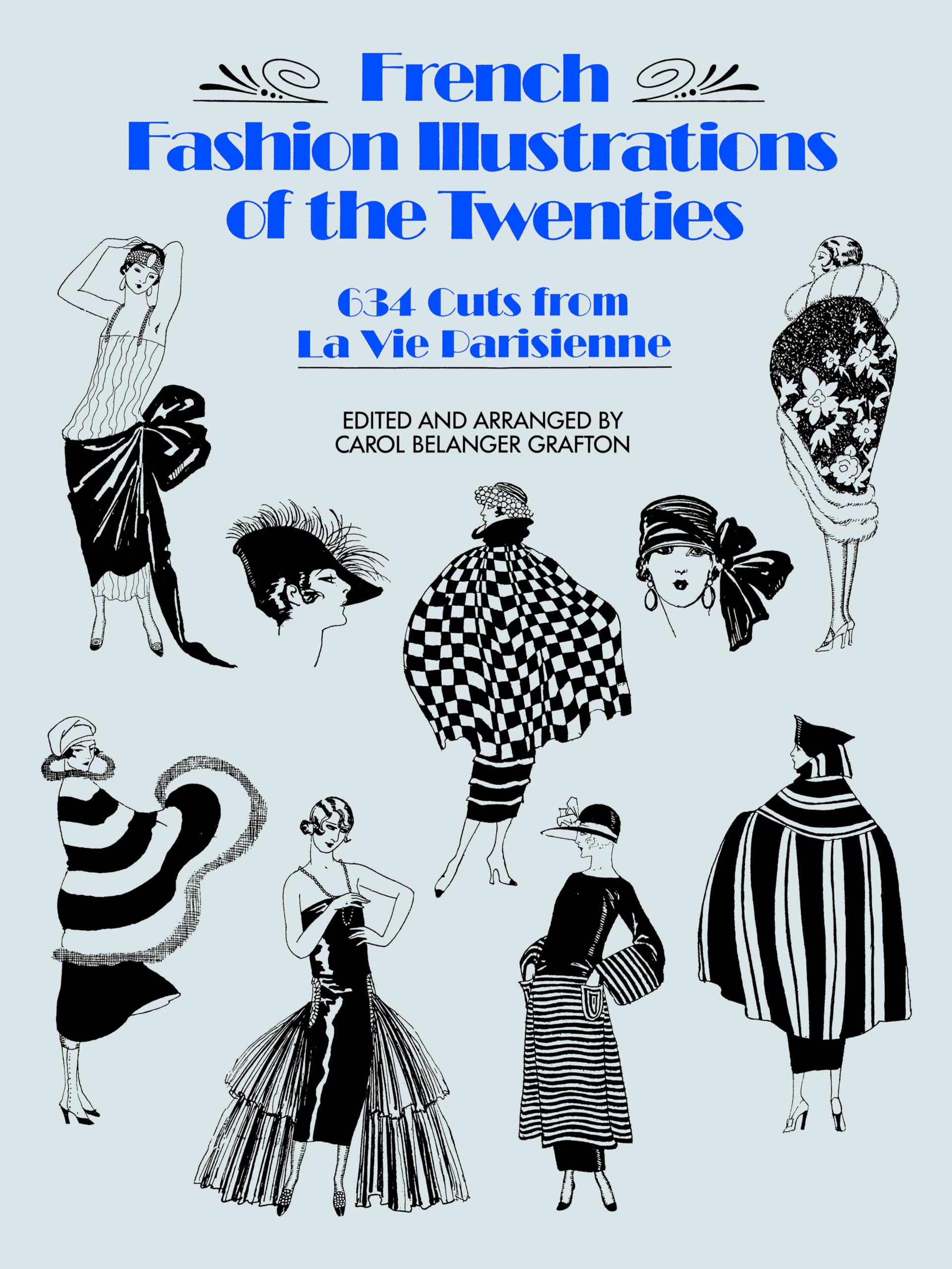 French Fashion Illustrations of the Twenties: 634 Cuts from La Vie Parisienne (Dover Fashion and Costumes),New