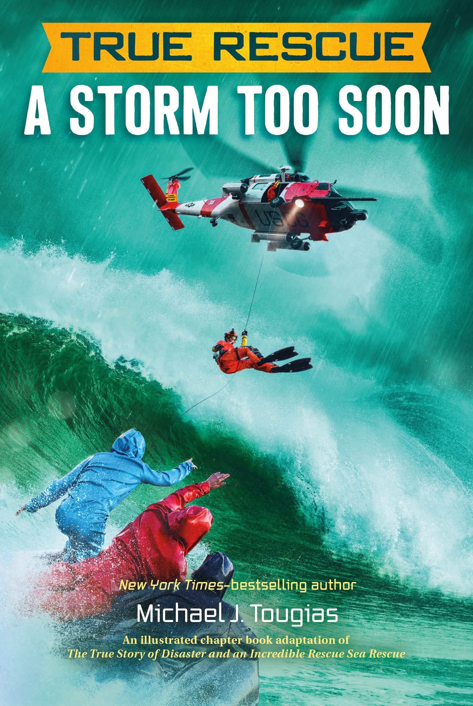 A Storm Too Soon (Chapter Book): A Remarkable True Survival Story in 80Foot Seas (True Rescue Chapter Books),Used