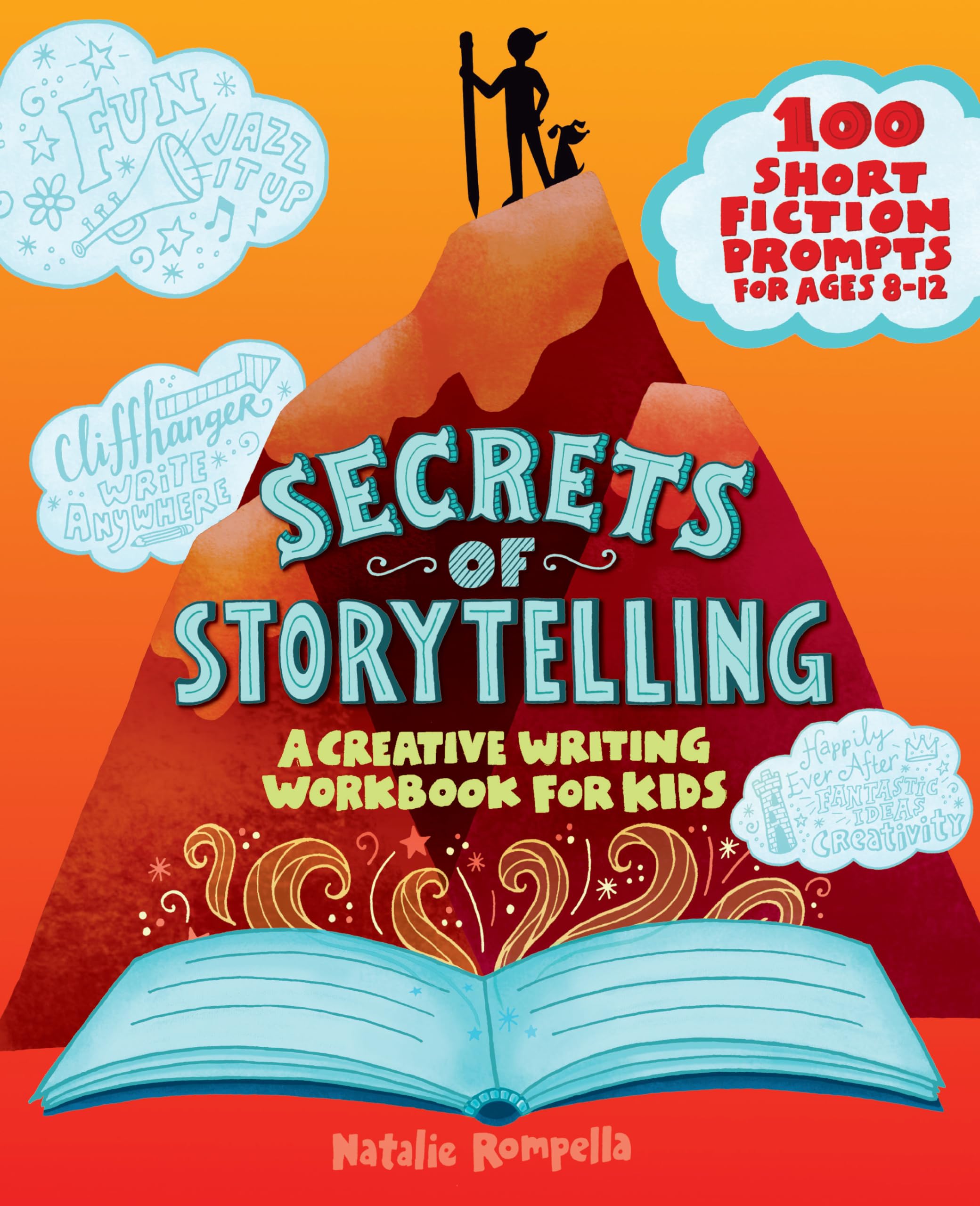 Secrets of Storytelling: A Creative Writing Workbook for Kids,Used