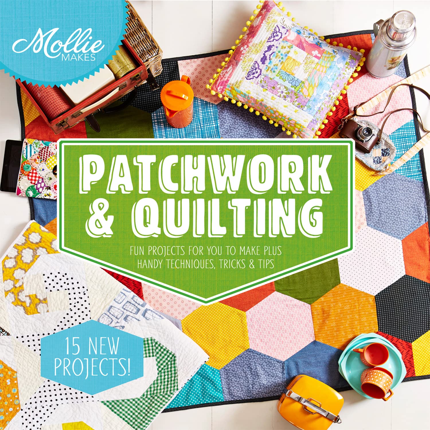 Mollie Makes: Patchwork & Quilting,Used