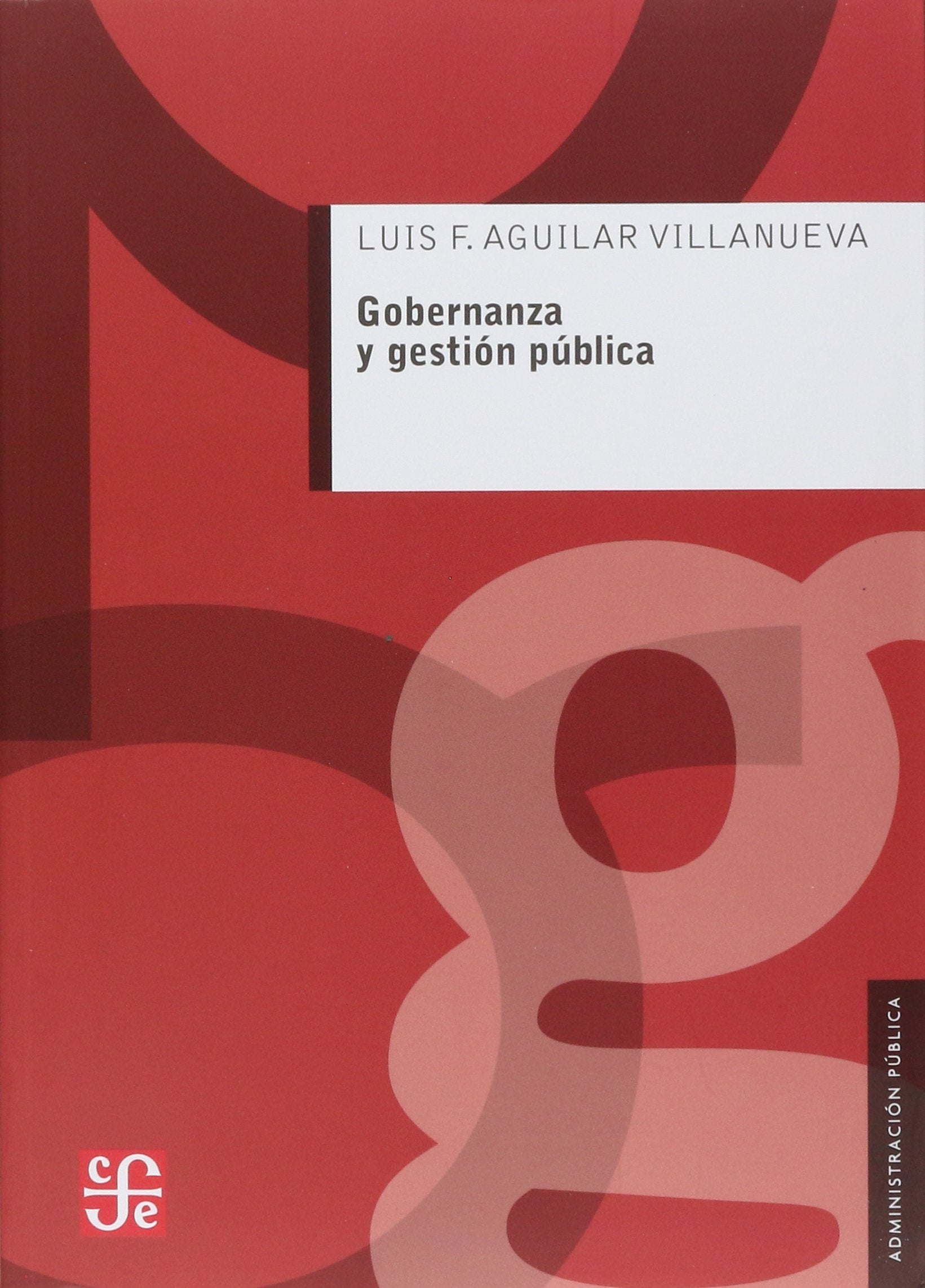 Gobernanza y gestin pblica (Administracion Publica) (Spanish Edition),Used