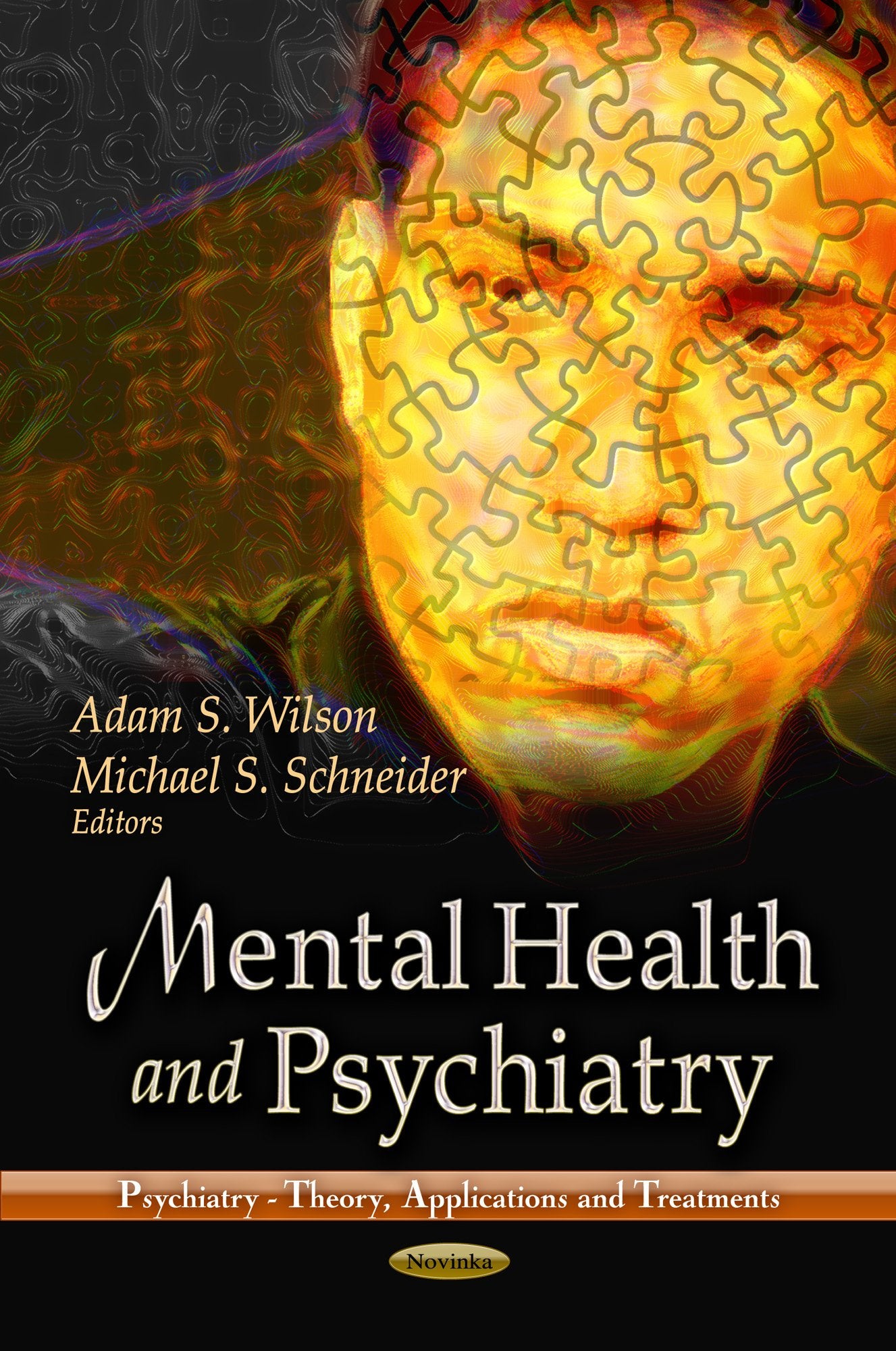 Mental Health And Psychiatry (Psychiatry Theory, Applications And Treatments),Used