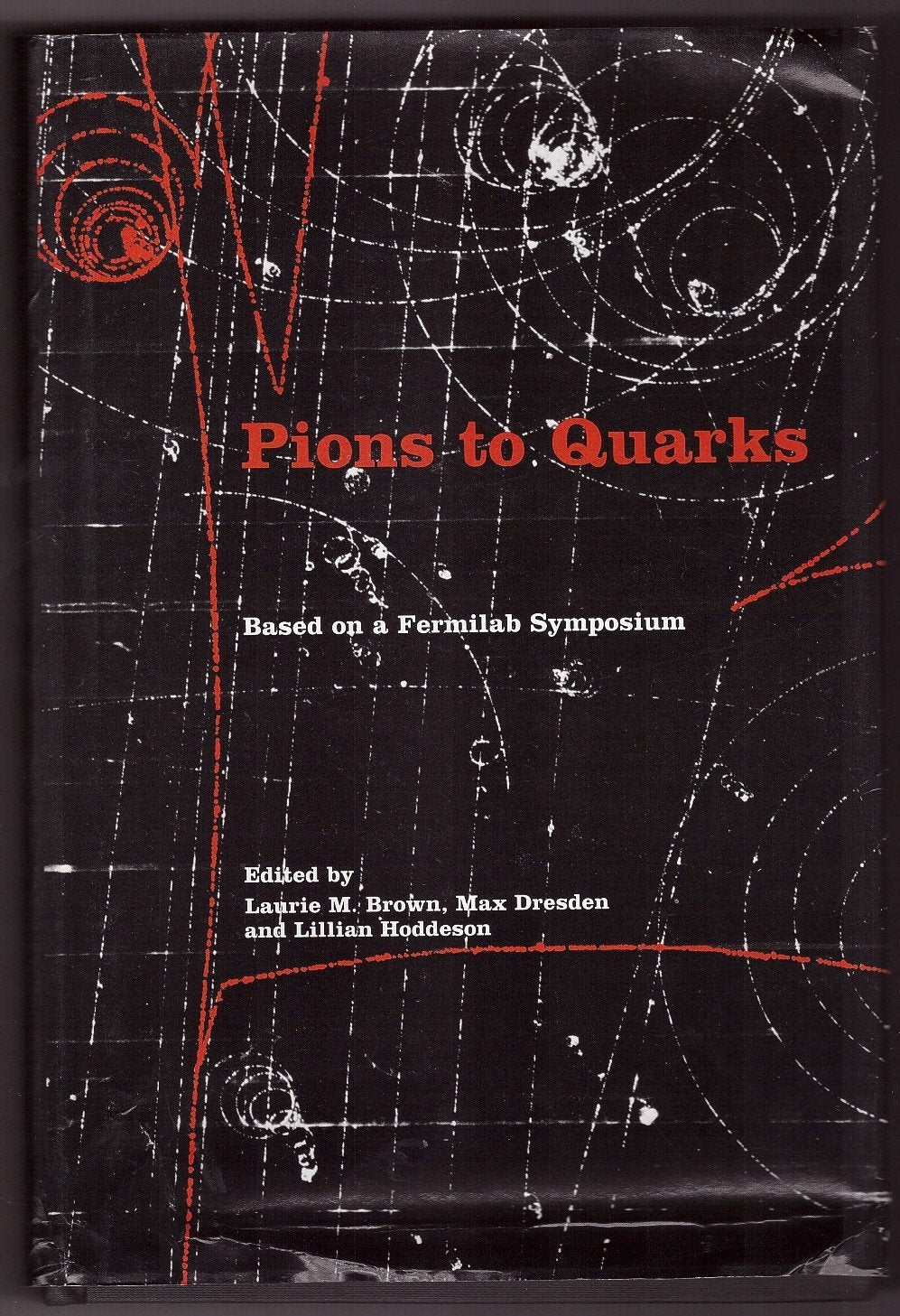 Pions to Quarks: Particle Physics in the 1950s,Used