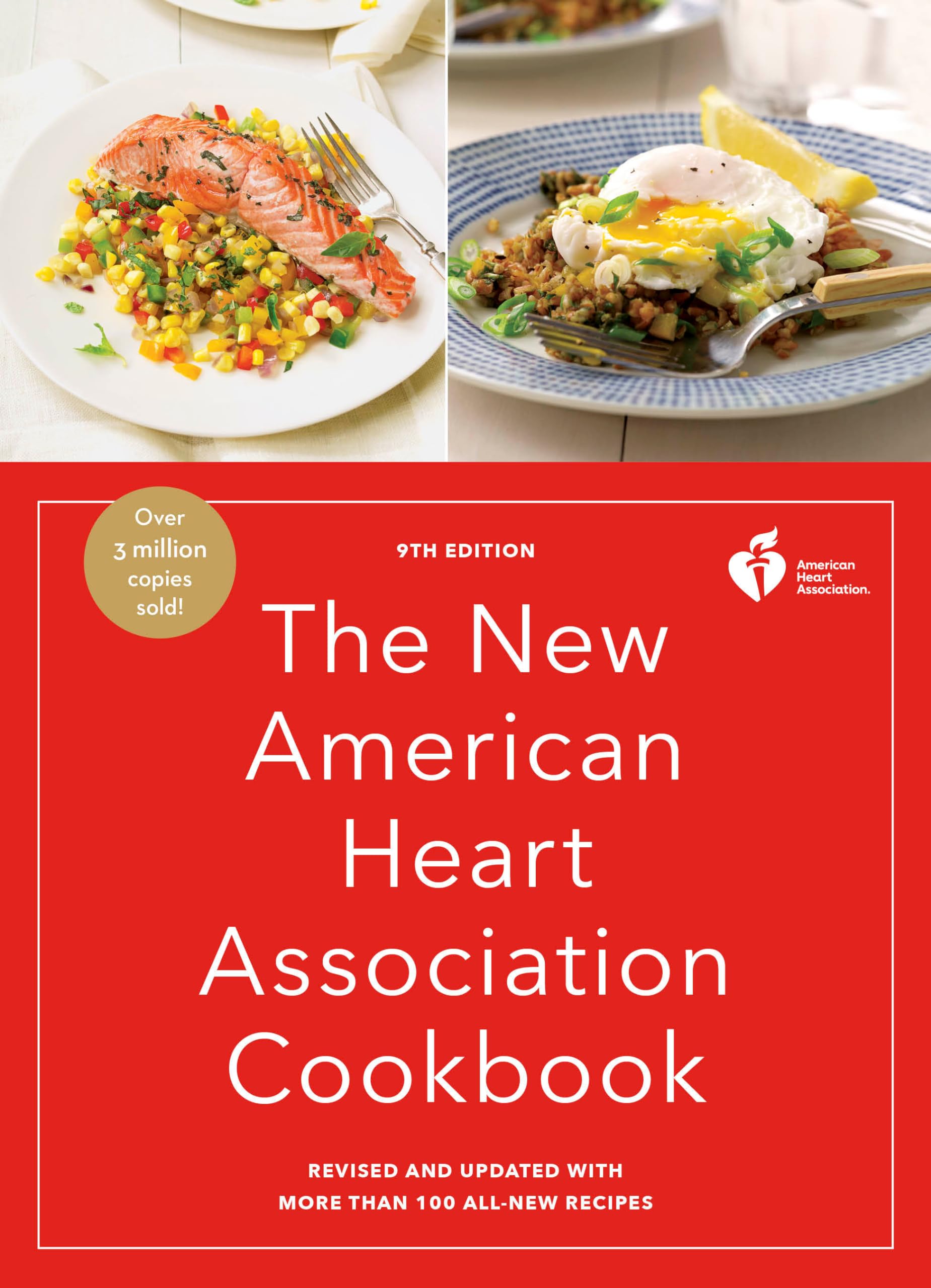 The New American Heart Association Cookbook, 9Th Edition: Revised And Updated With More Than 100 Allnew Recipes
