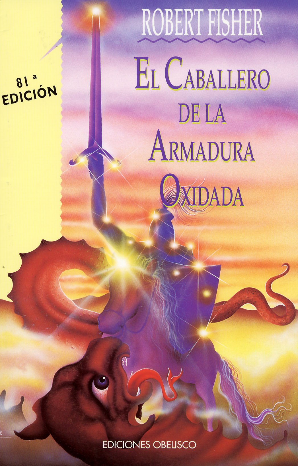 El Caballero De la Armadura Oxidada (Coleccion Nueva Consciencia) (Spanish Edition),Used