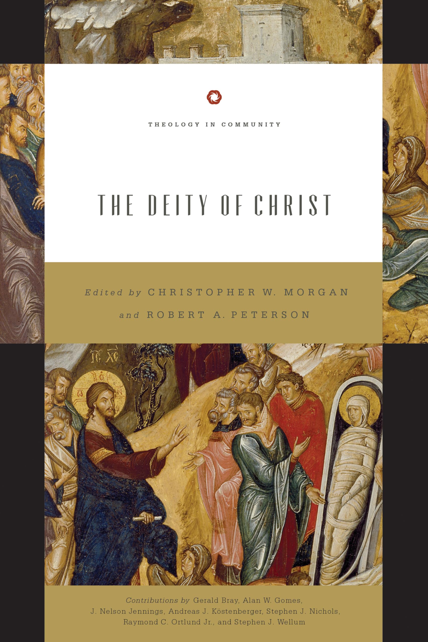 The Deity of Christ (Theology in Community) (Volume 3),Used