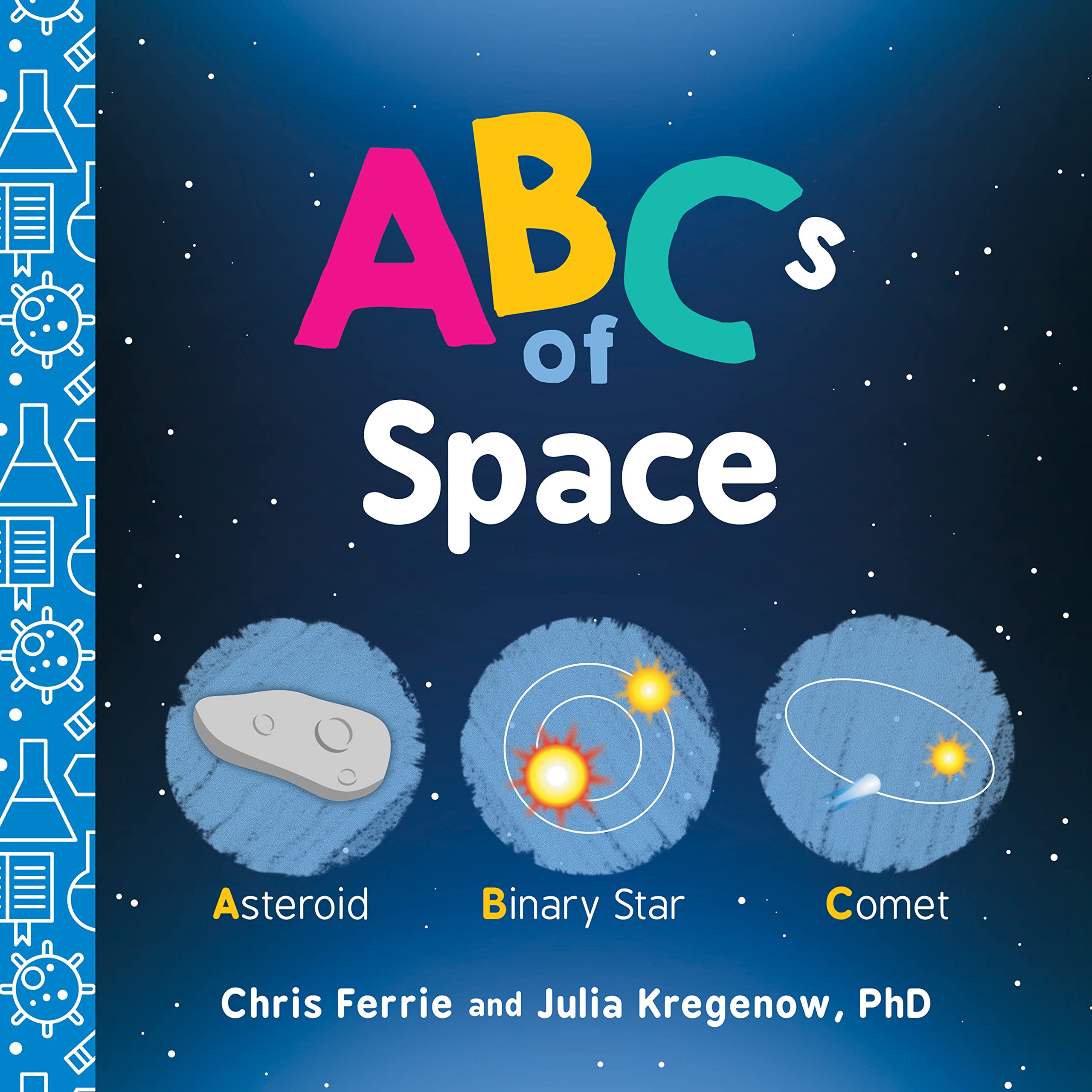 ABCs of Space: Explore Astronomy, Space, and our Solar System with this Essential STEM Board Book for Kids (Science Gifts for Ki,Used