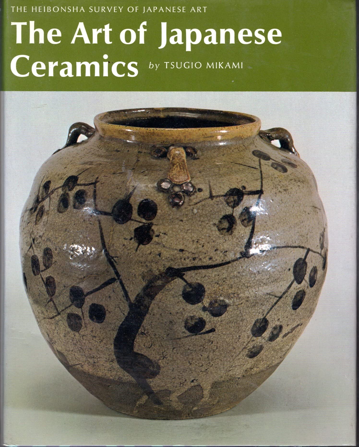The Art of Japanese Ceramics (Heibonsha Survey of Japanese Art) (English and Japanese Edition),Used