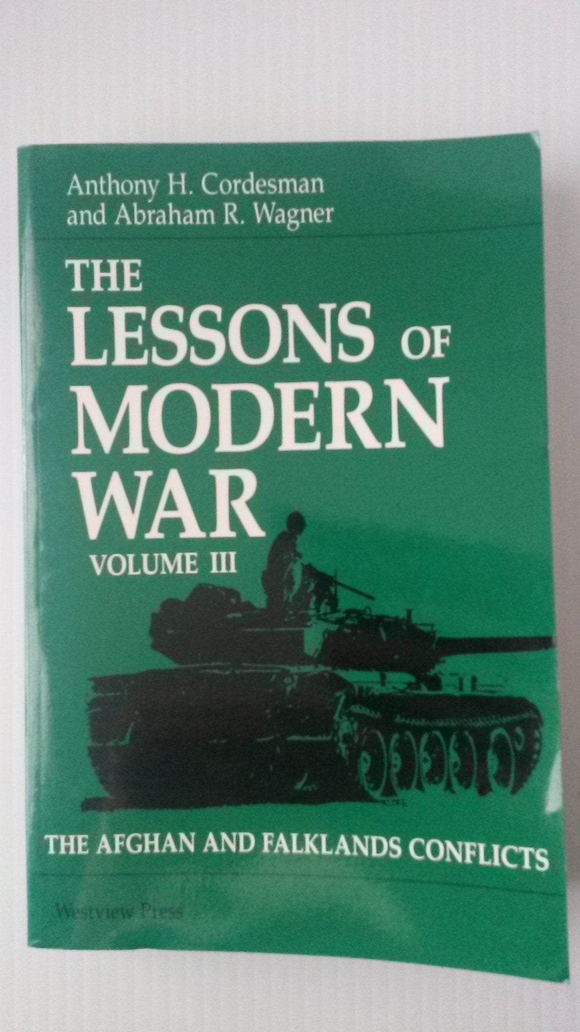 The Lessons Of Modern War: Volume Iii: The Afghan And Falklands Conflicts,Used