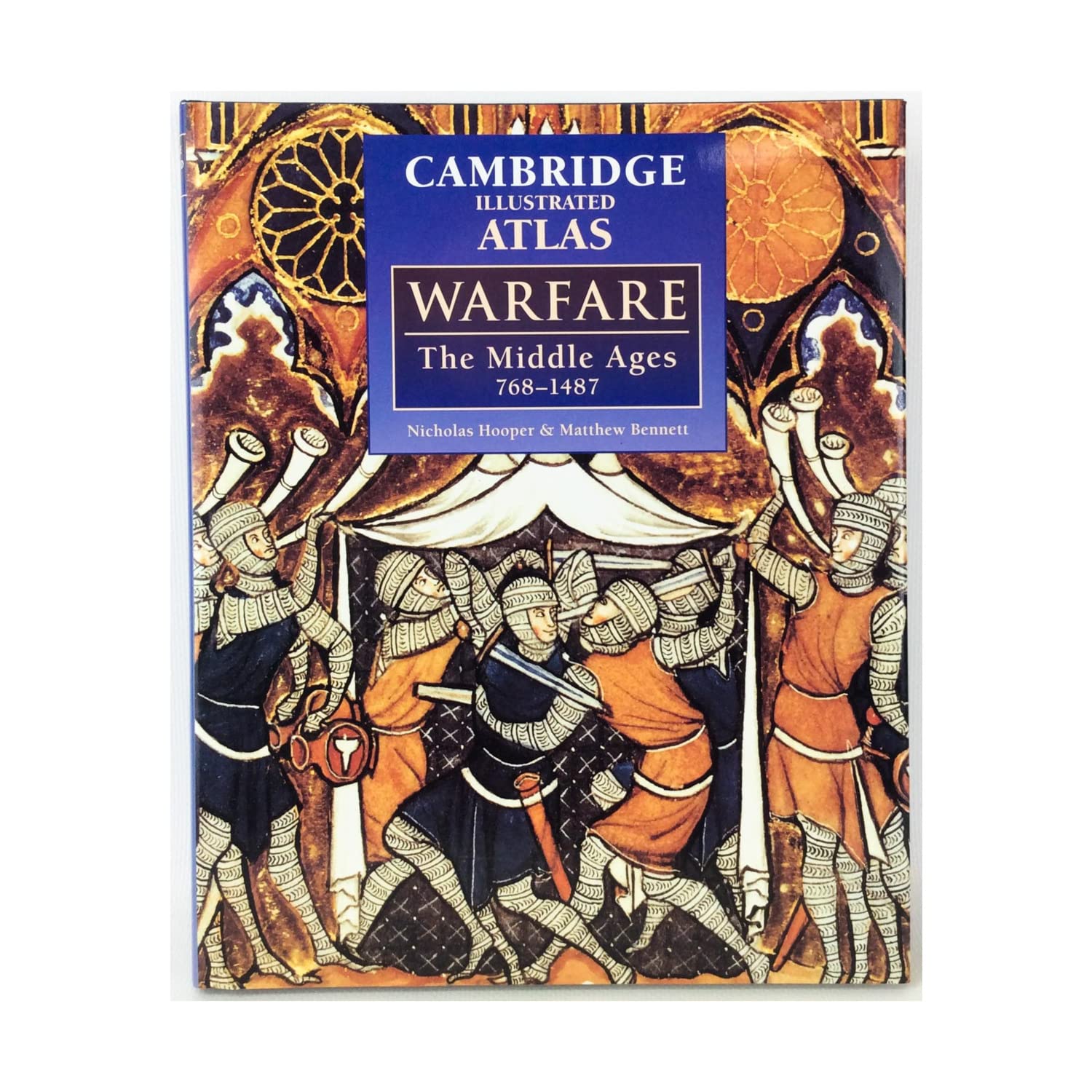 The Cambridge Illustrated Atlas of Warfare: The Middle Ages, 7681487 (Cambridge Illustrated Atlases),New
