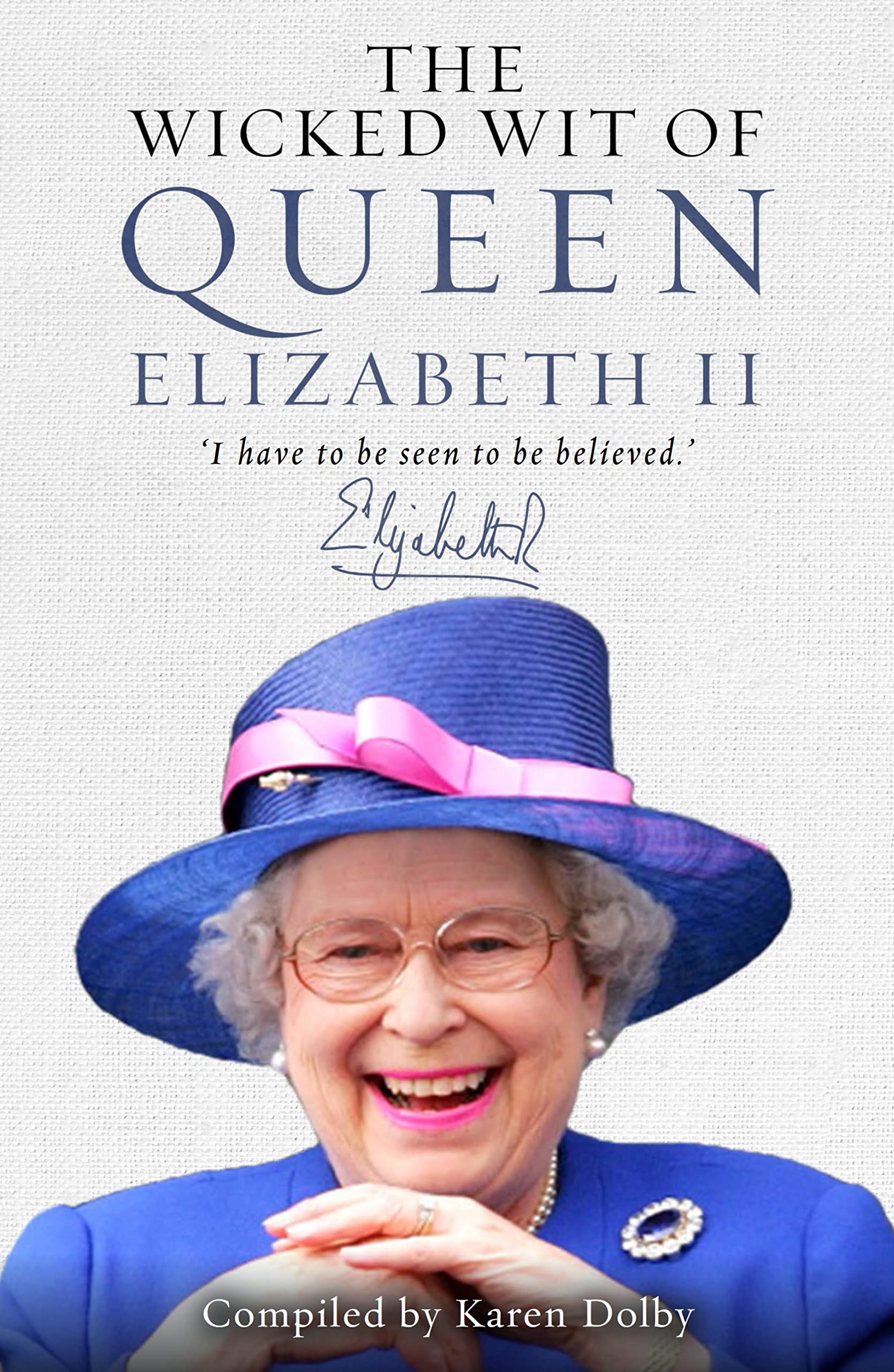 The Wicked Wit of Queen Elizabeth II,Used