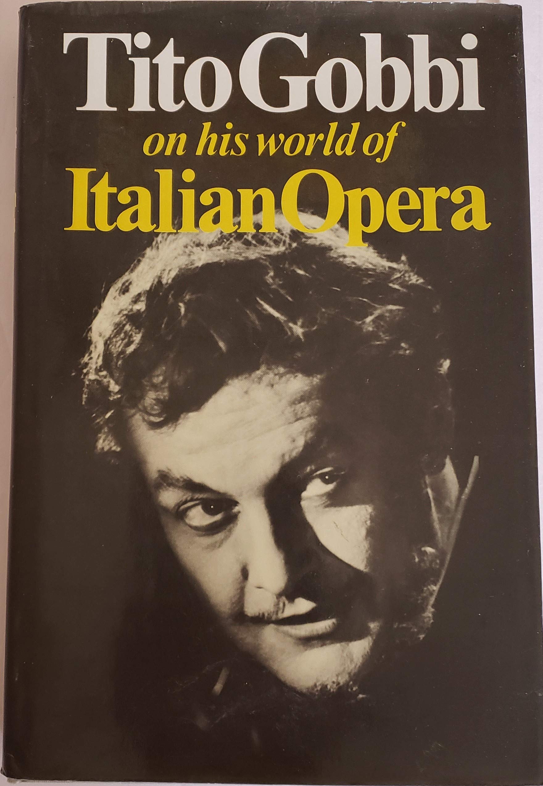 Tito Gobbi on His World of Italian opera,Used