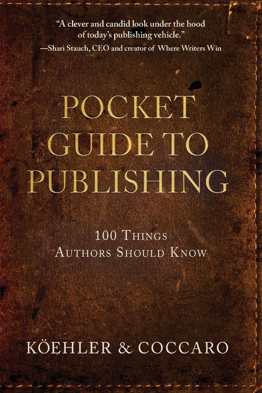 Pocket Guide to Publishing: 100 Things Authors Should Know,Used
