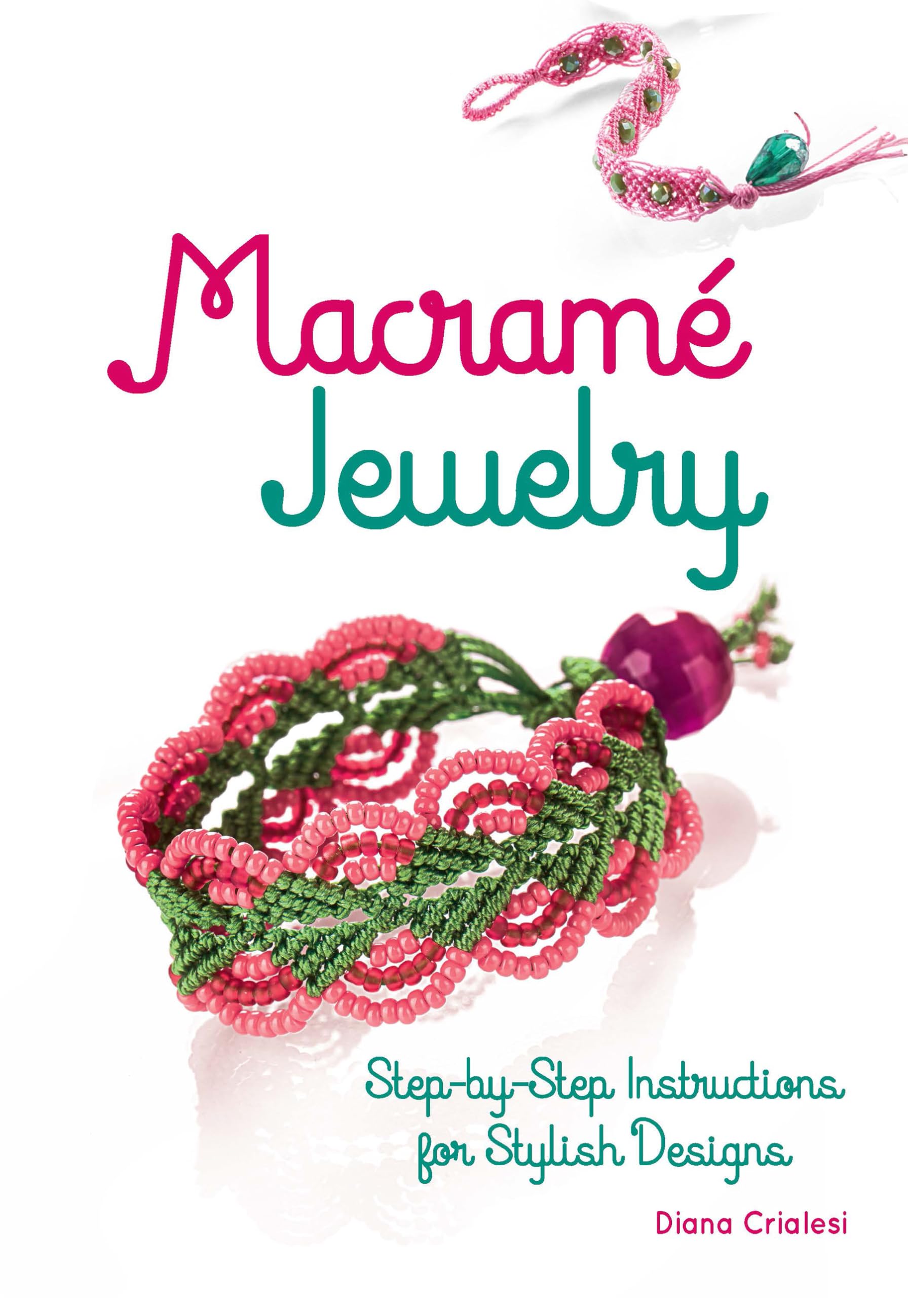 Macram Jewelry: Stepbystep Instructions For Stylish Designs (Dover Crafts: Jewelry Making & Metal Work)