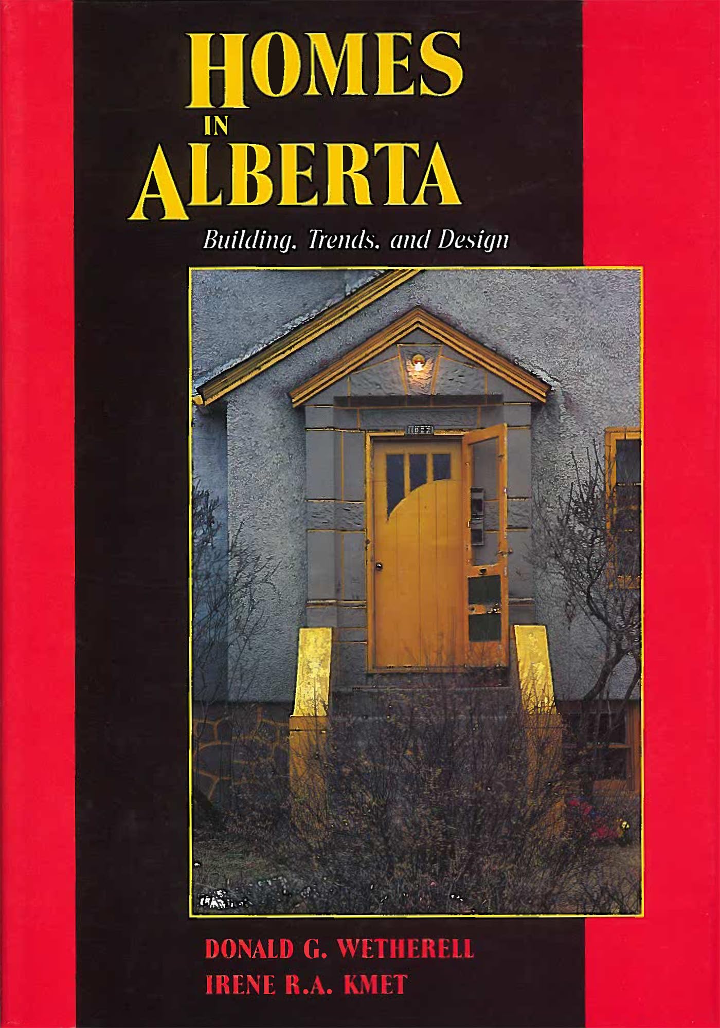 Homes in Alberta: Building, Trends, and Design,Used
