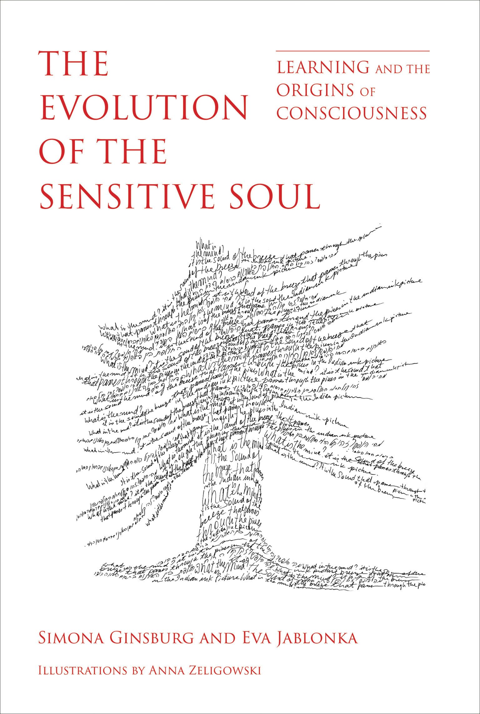 The Evolution of the Sensitive Soul: Learning and the Origins of Consciousness (Mit Press),Used