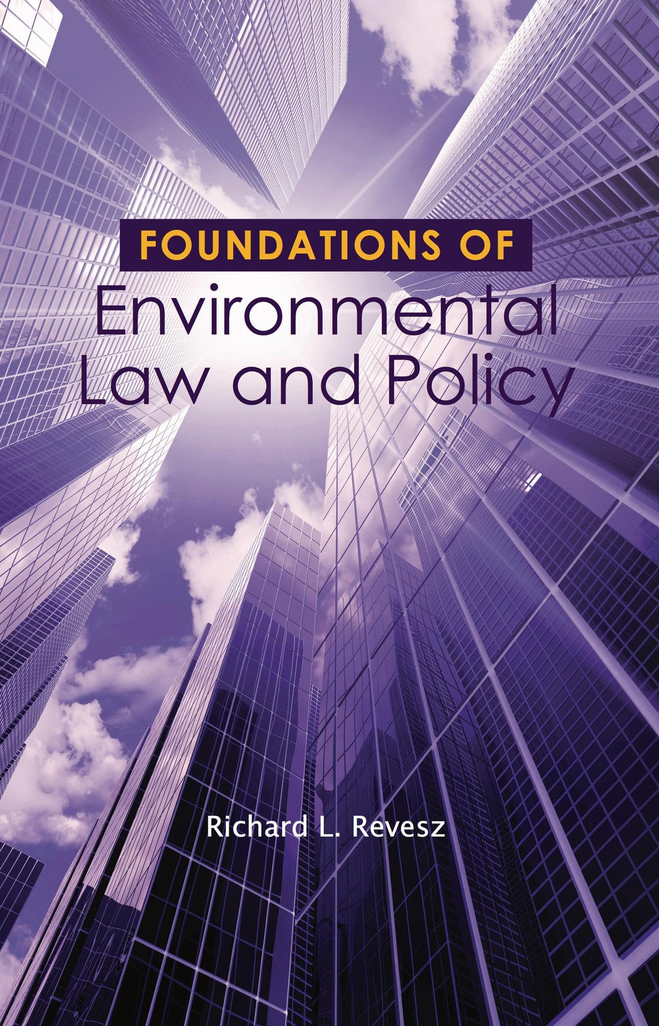 Foundations of Environmental Law and Policy (Foundations of Law Series),Used