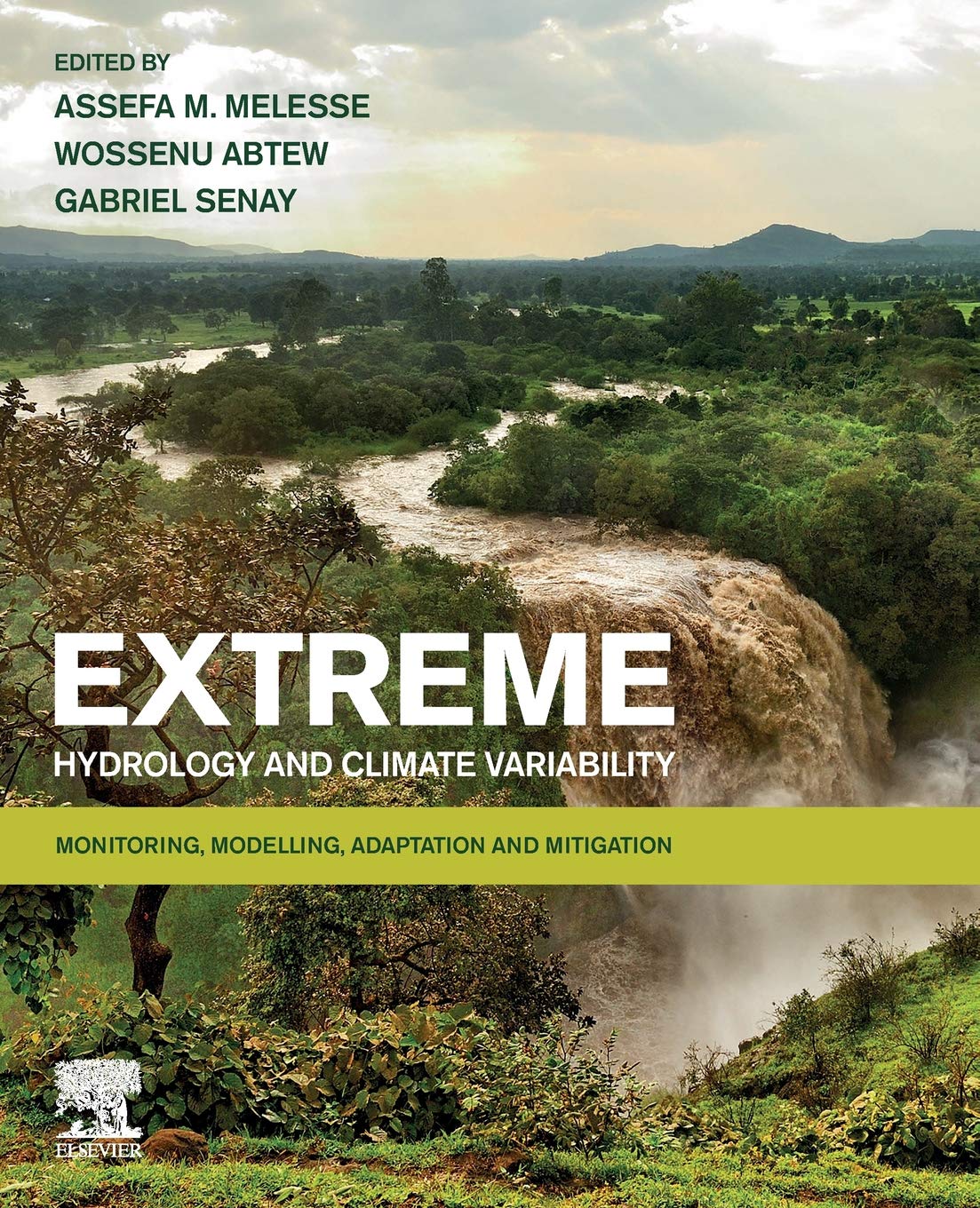 Extreme Hydrology and Climate Variability: Monitoring, Modelling, Adaptation and Mitigation,Used