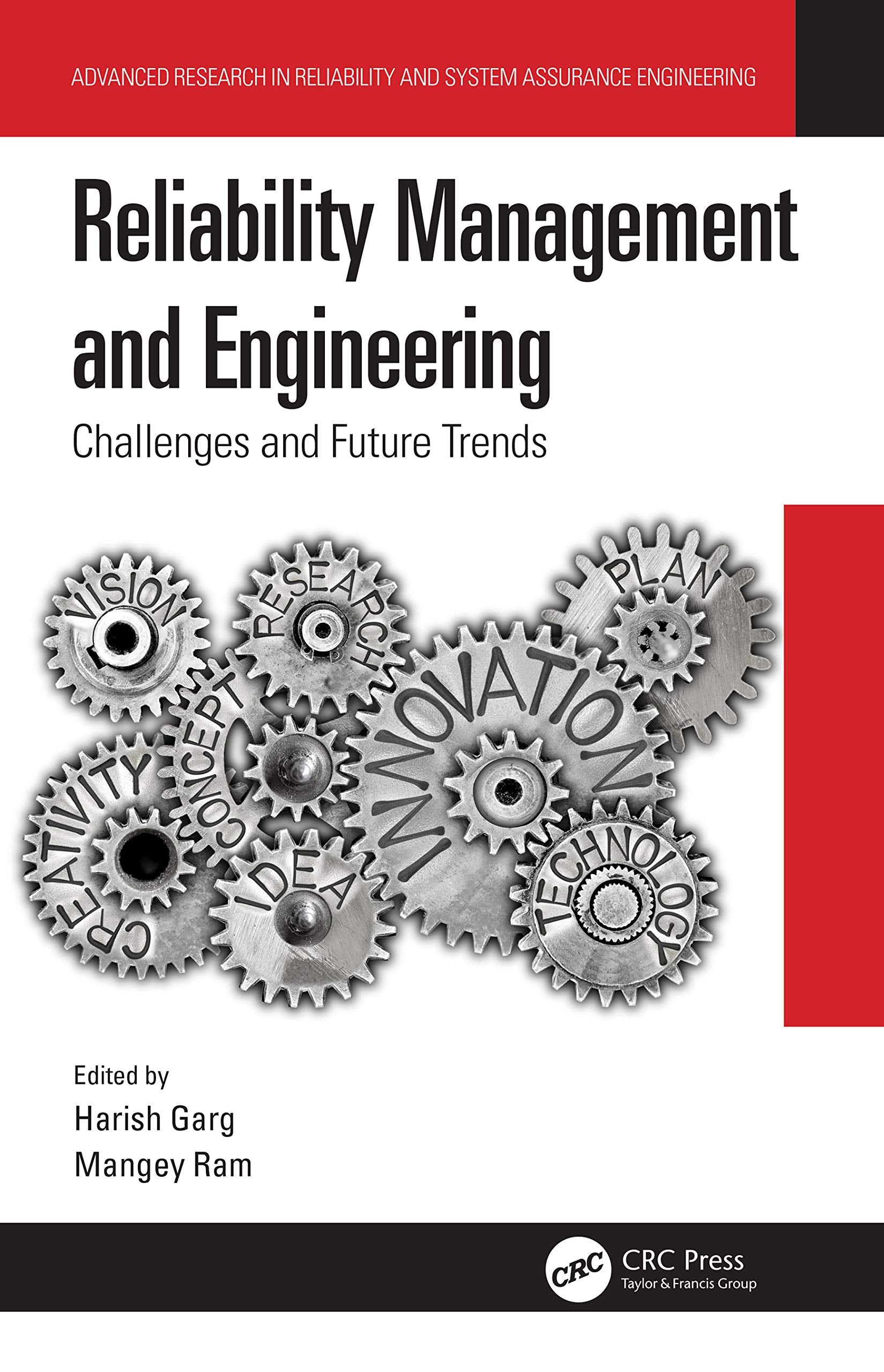 Reliability Management and Engineering: Challenges and Future Trends (Advanced Research in Reliability and System Assurance Engi,Used