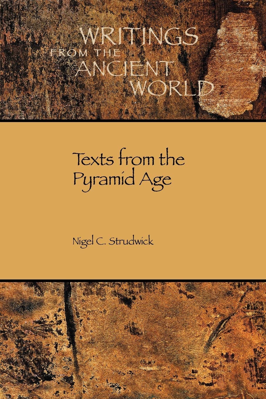 Texts from the Pyramid Age (Writings from the Ancient World),Used